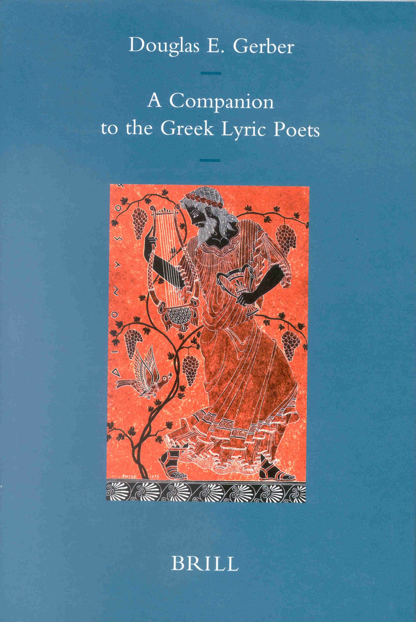 Cover image for A Companion to the Greek Lyric Poets ISBN 9789004099449