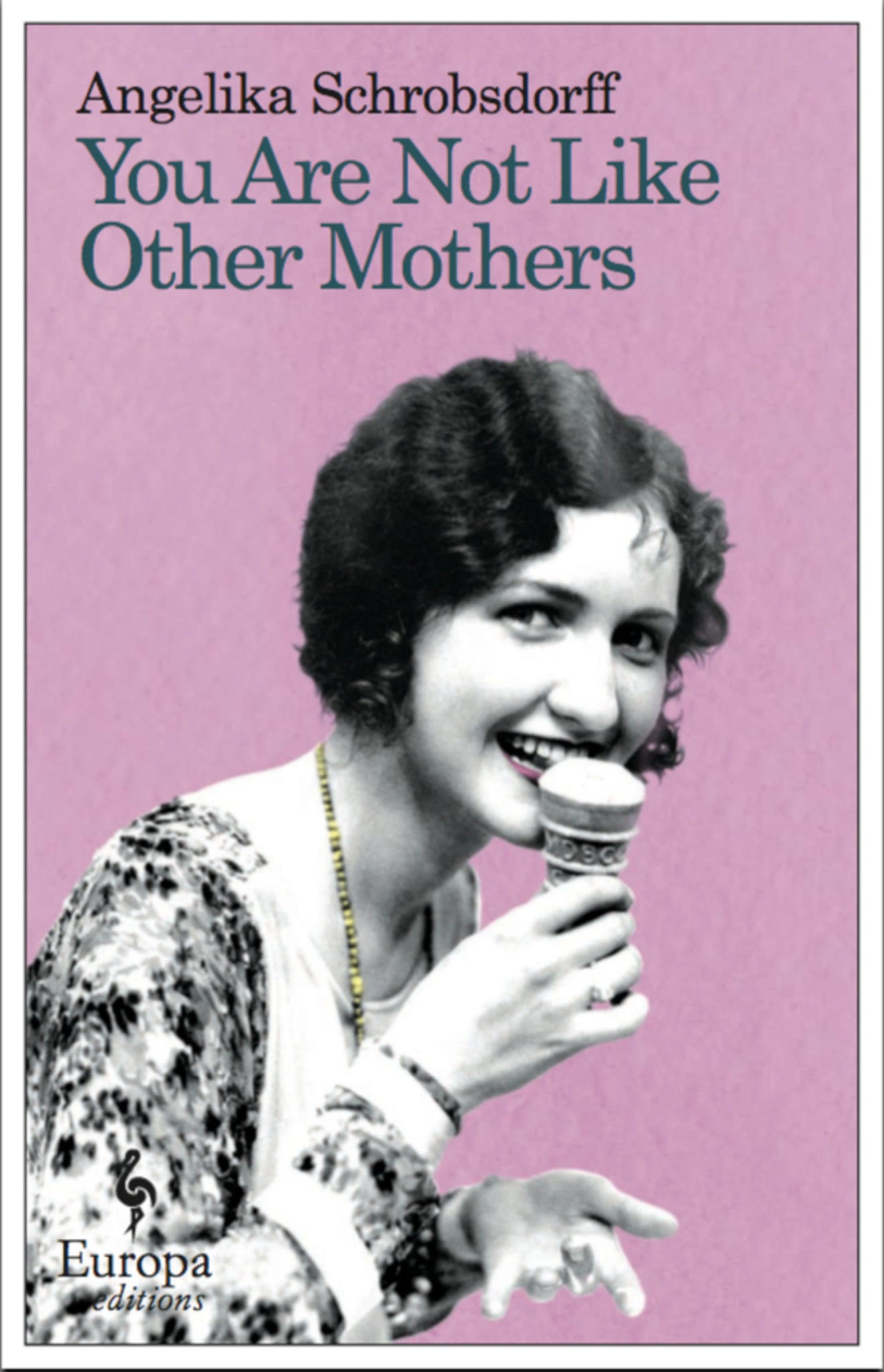 You Are Not Like Other Mothers