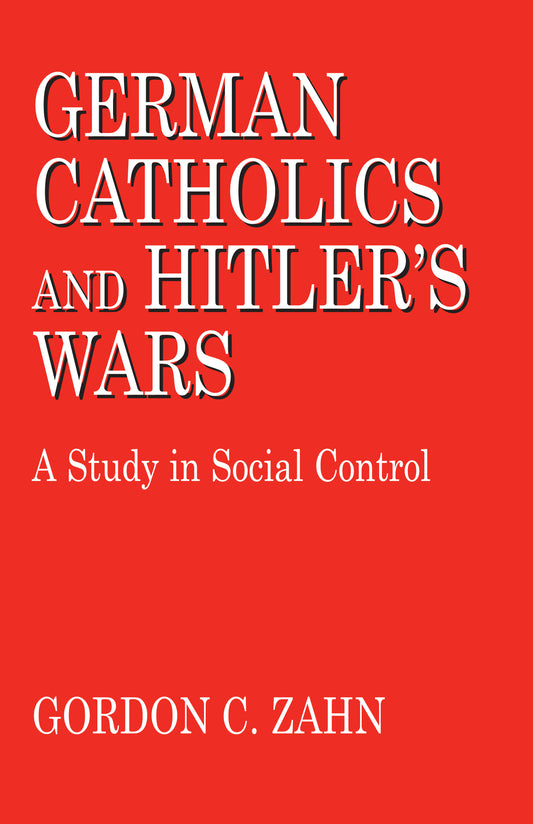 German Catholics and Hitler's Wars