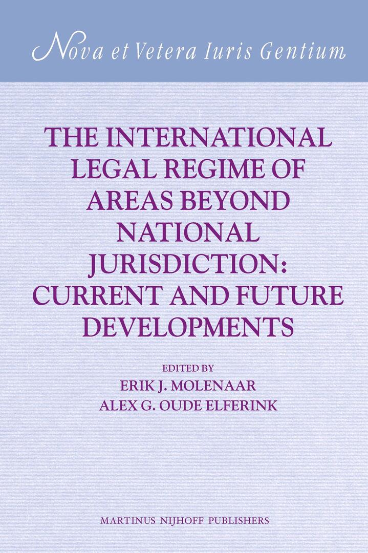 The International Legal Regime of Areas beyond National Jurisdiction