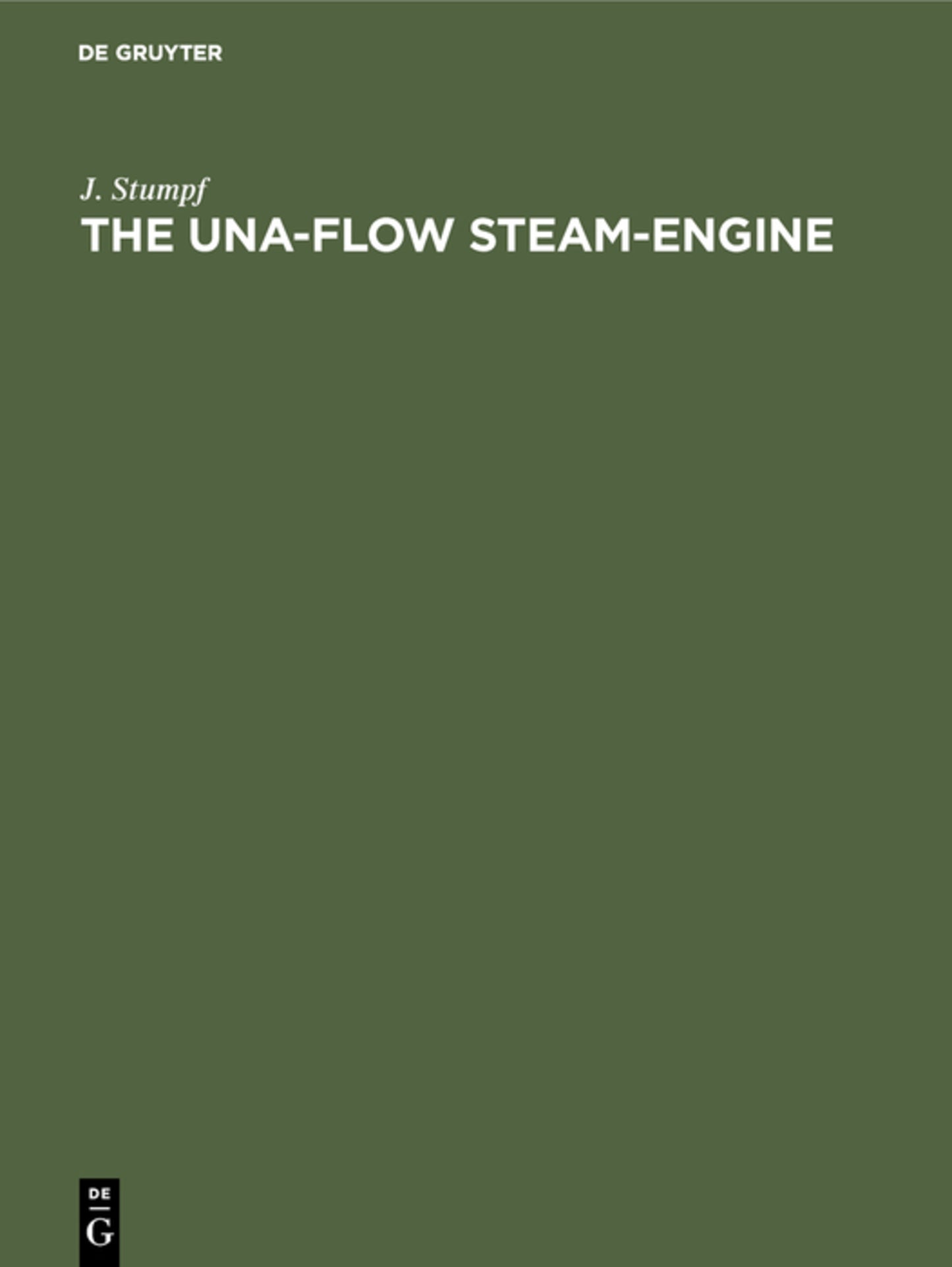 The Una-Flow Steam-Engine