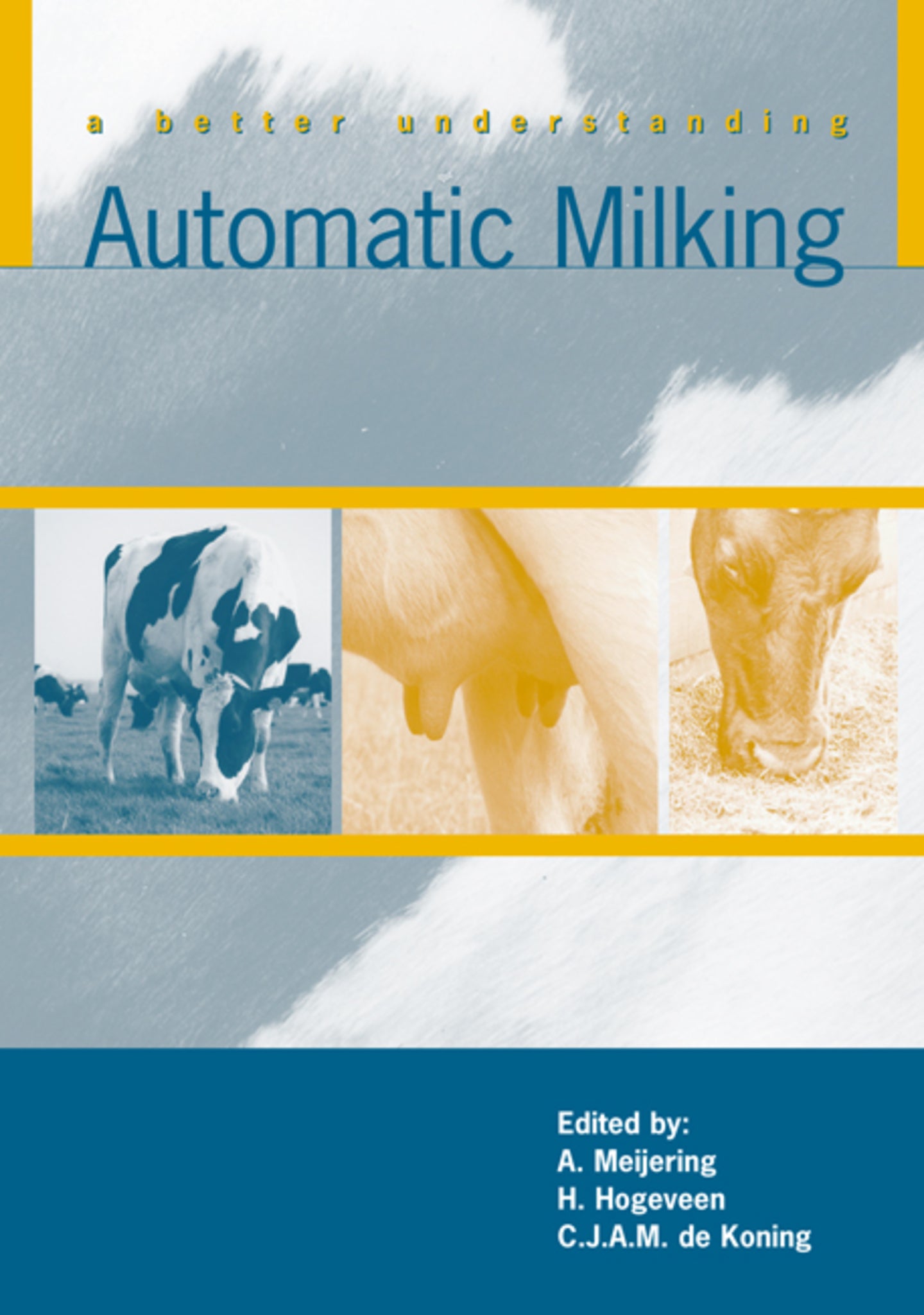 Automatic milking, a better understanding