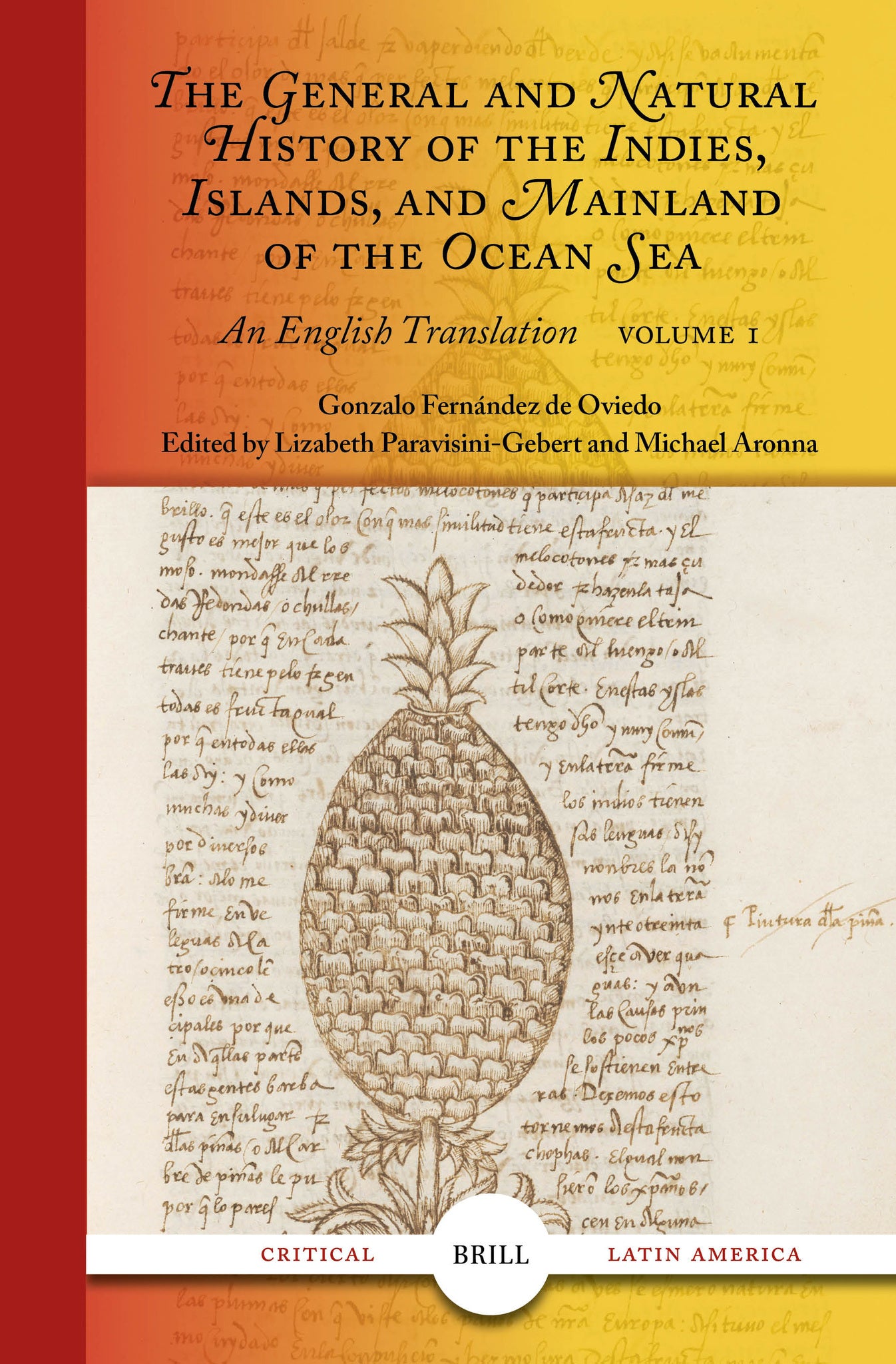 Cover image for The General and Natural History of the Indies, Islands, and Mainland of the Ocean Sea ISBN 9789004749115