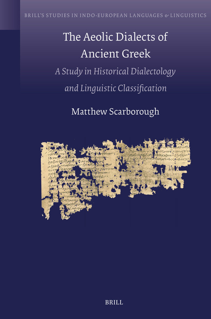 Cover image for The Aeolic Dialects of Ancient Greek ISBN 9789004433212