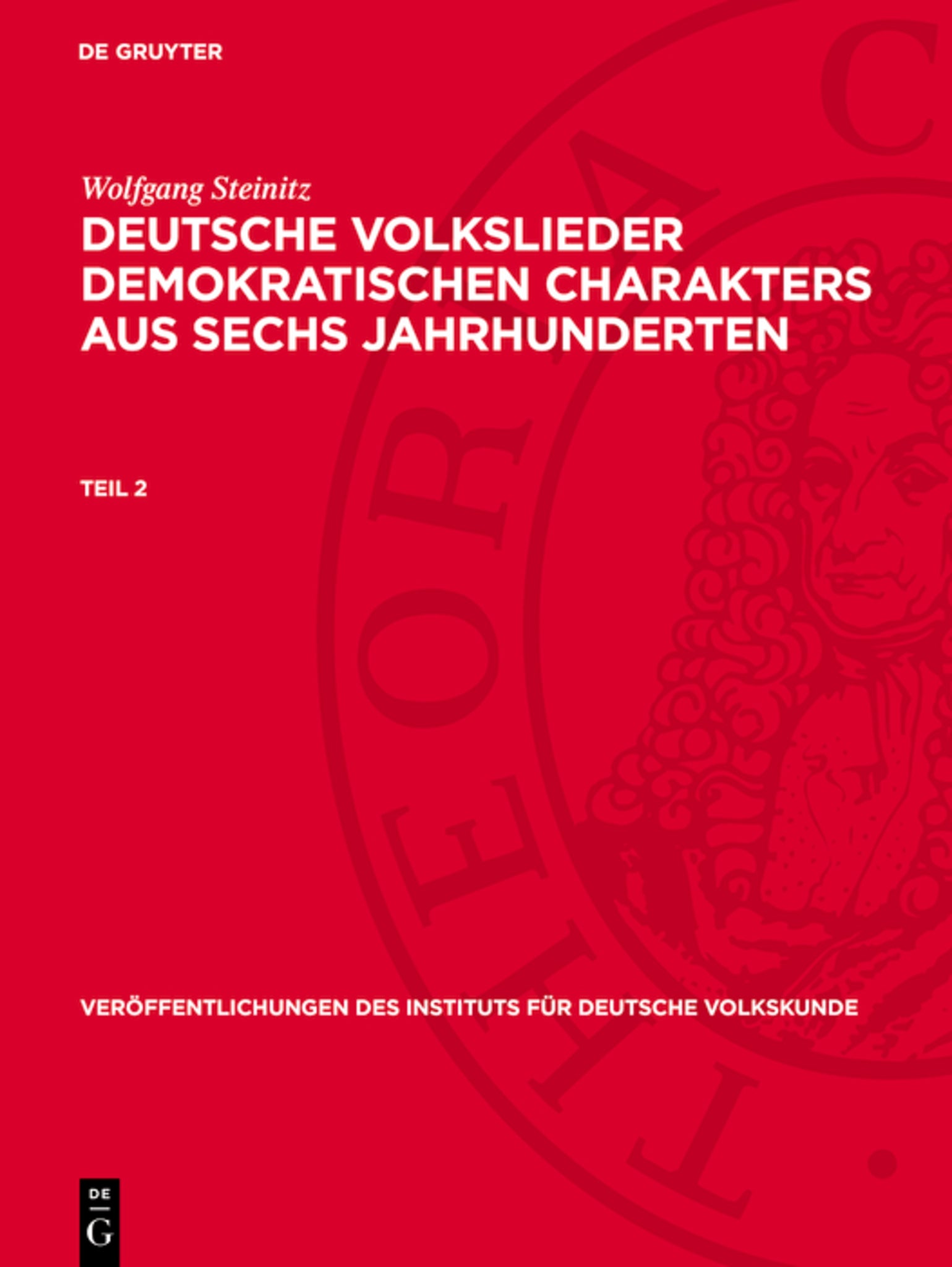 Deutsche Volkslieder demokratischen Charakters aus sechs Jahrhunderten
