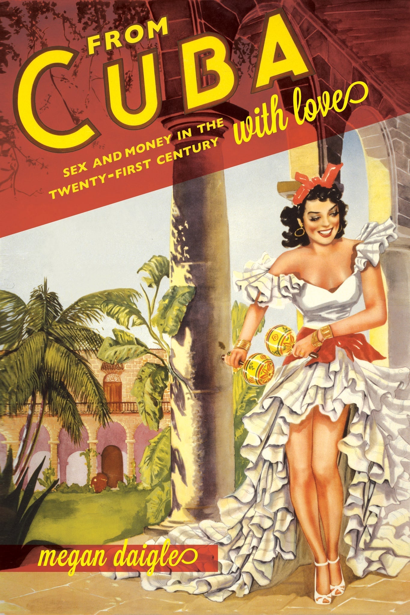 Cover image for From Cuba with Love ISBN 9780520958838