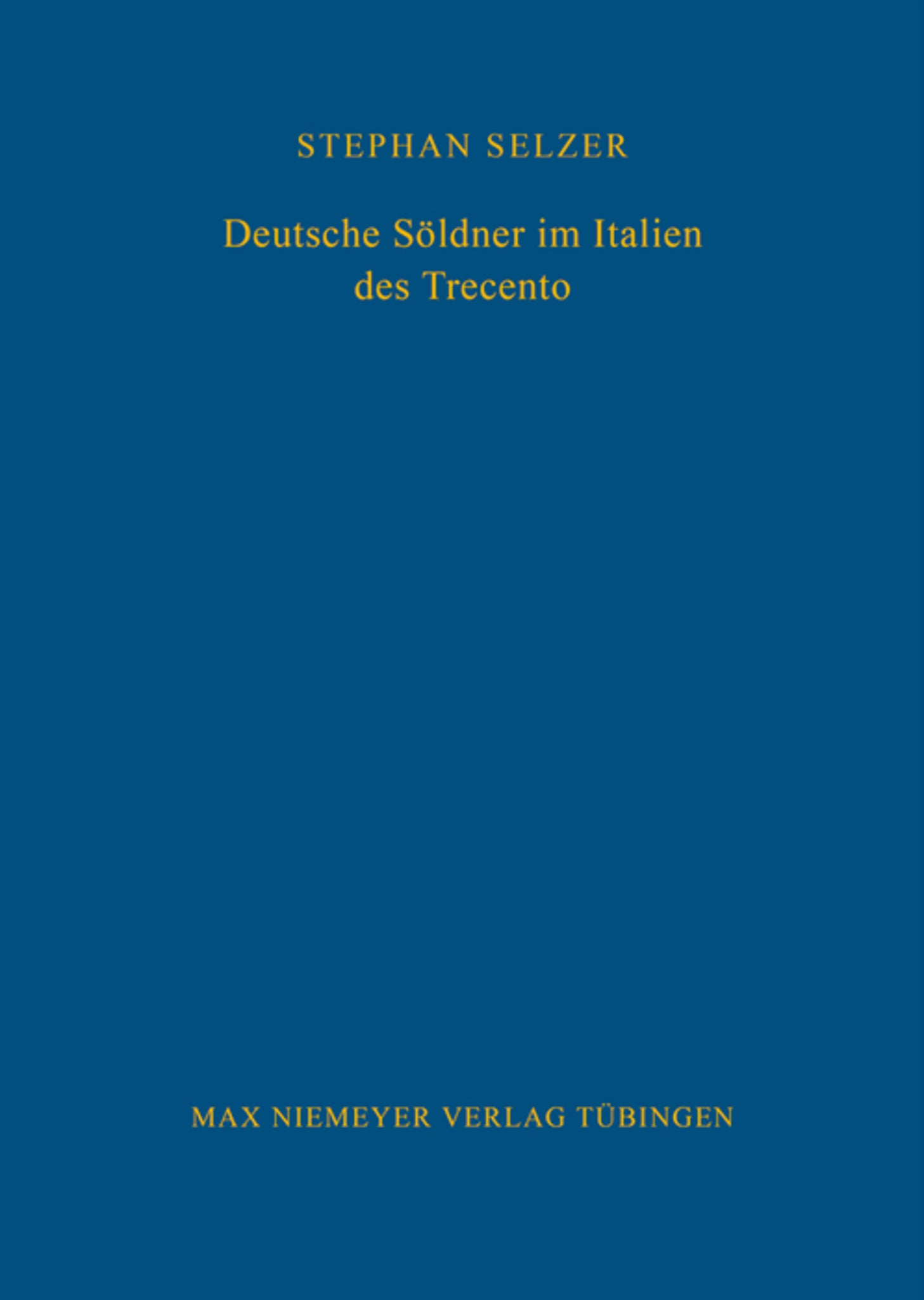 Deutsche Söldner im Italien des Trecento
