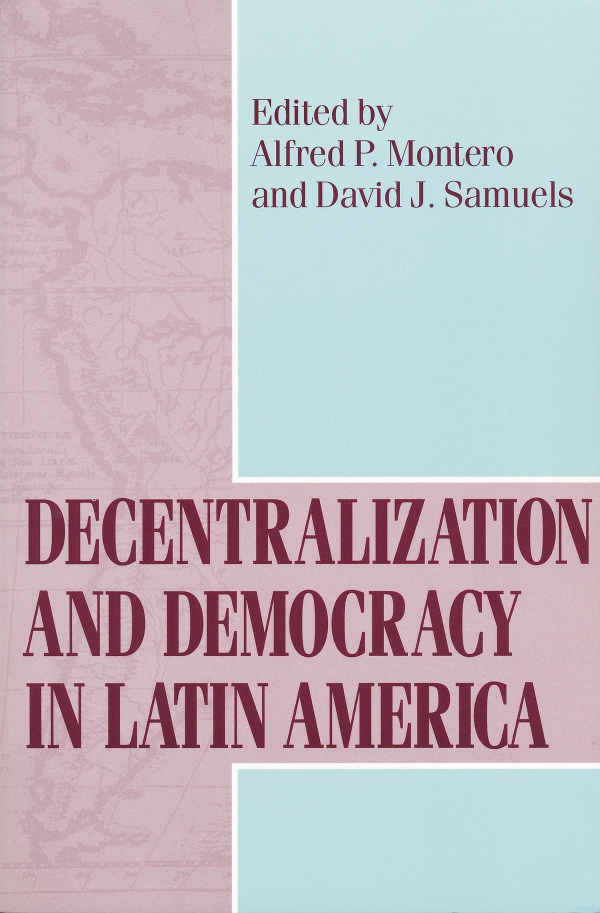 Cover image for Decentralization and Democracy in Latin America ISBN 9780268025588
