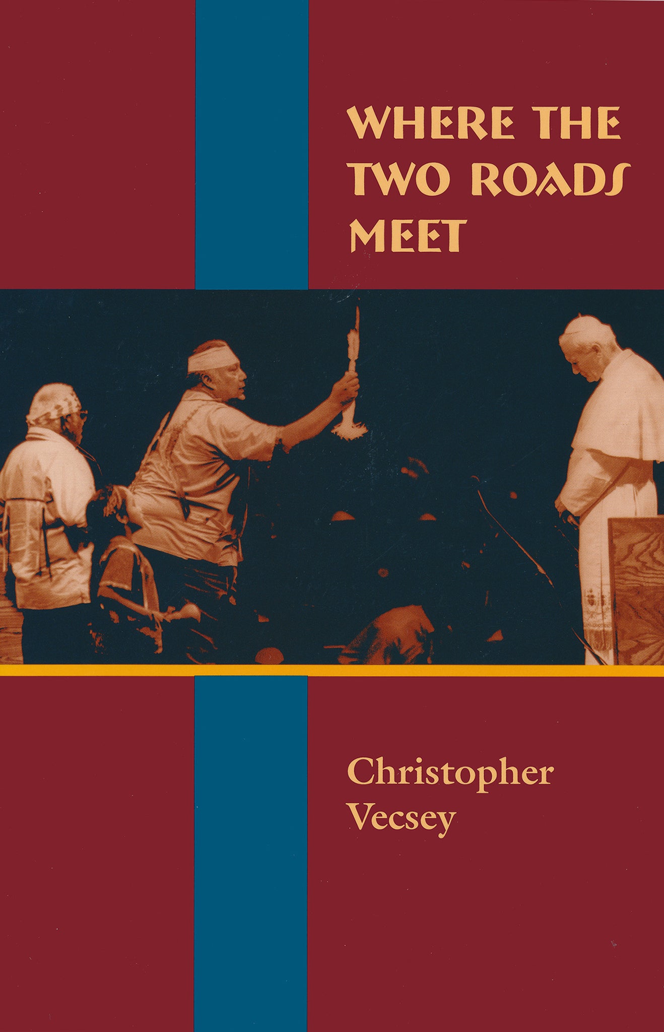 Cover image for Where the Two Roads Meet ISBN 9780268019570