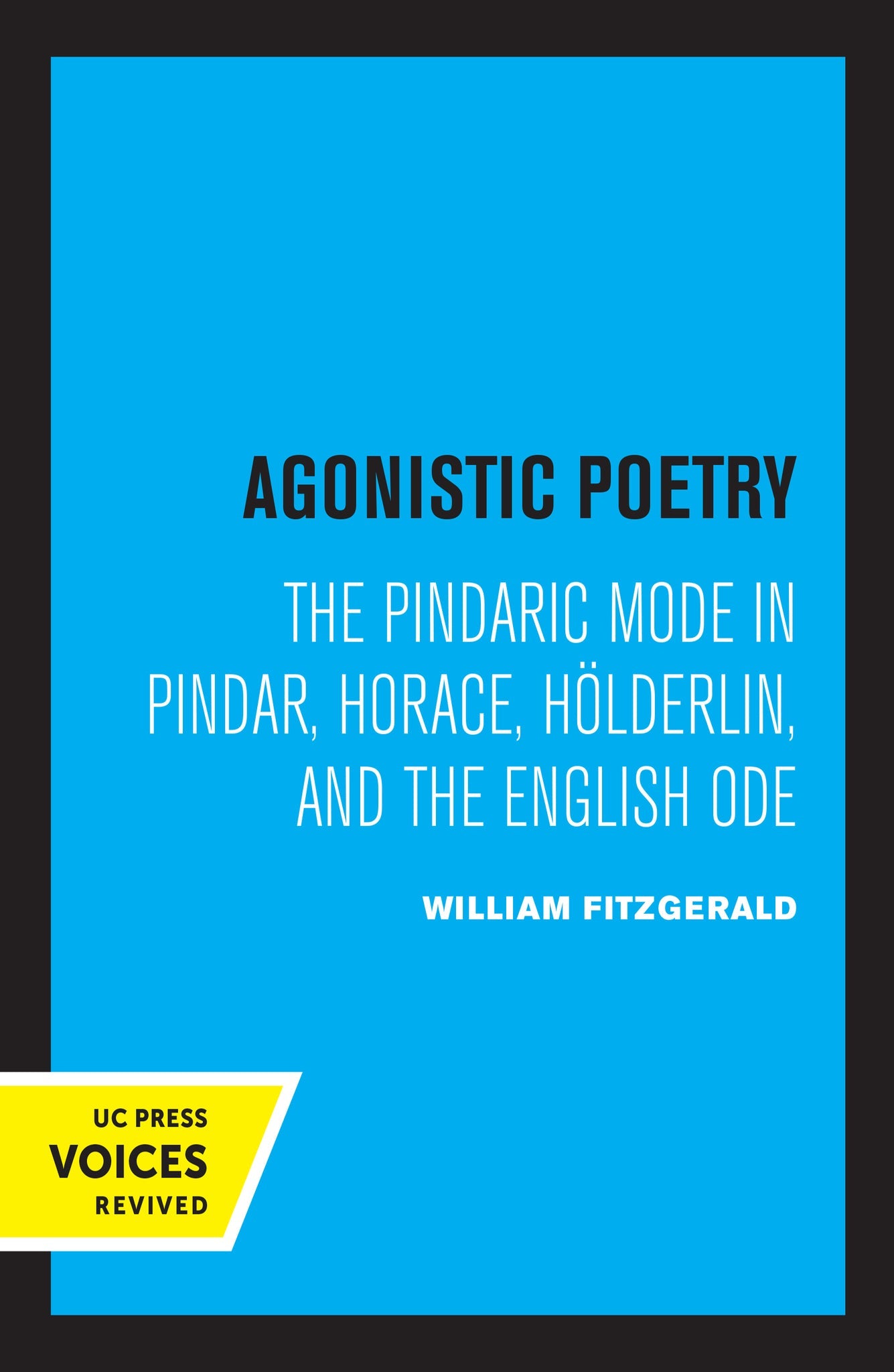Cover image for Agonistic Poetry ISBN 9780520367449