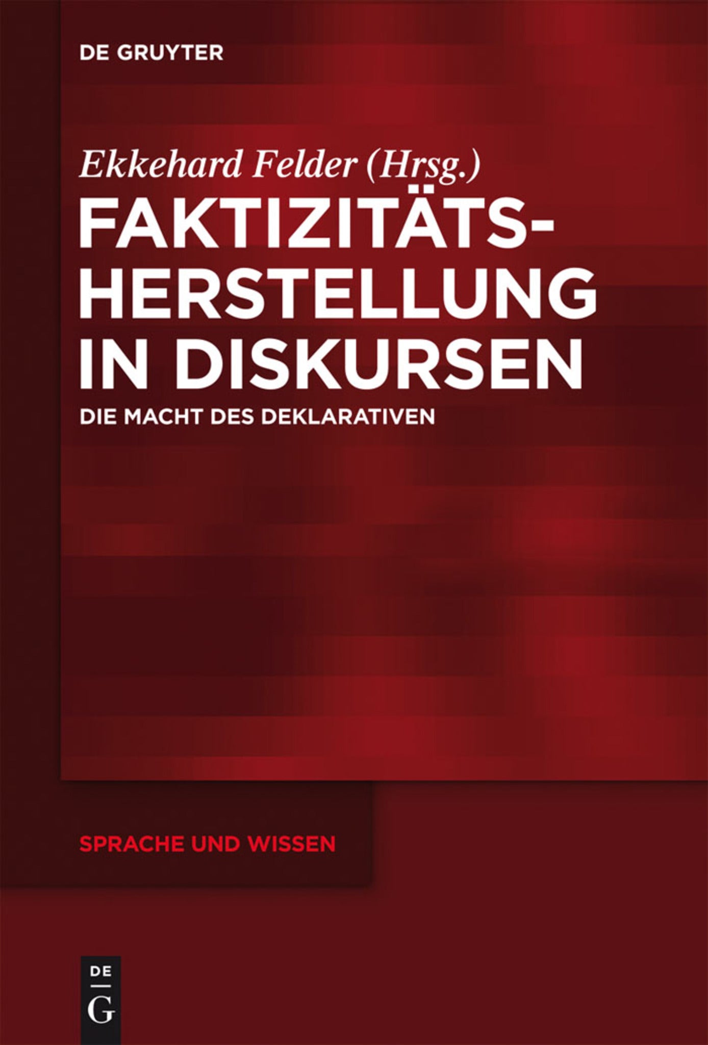 Faktizitätsherstellung in Diskursen