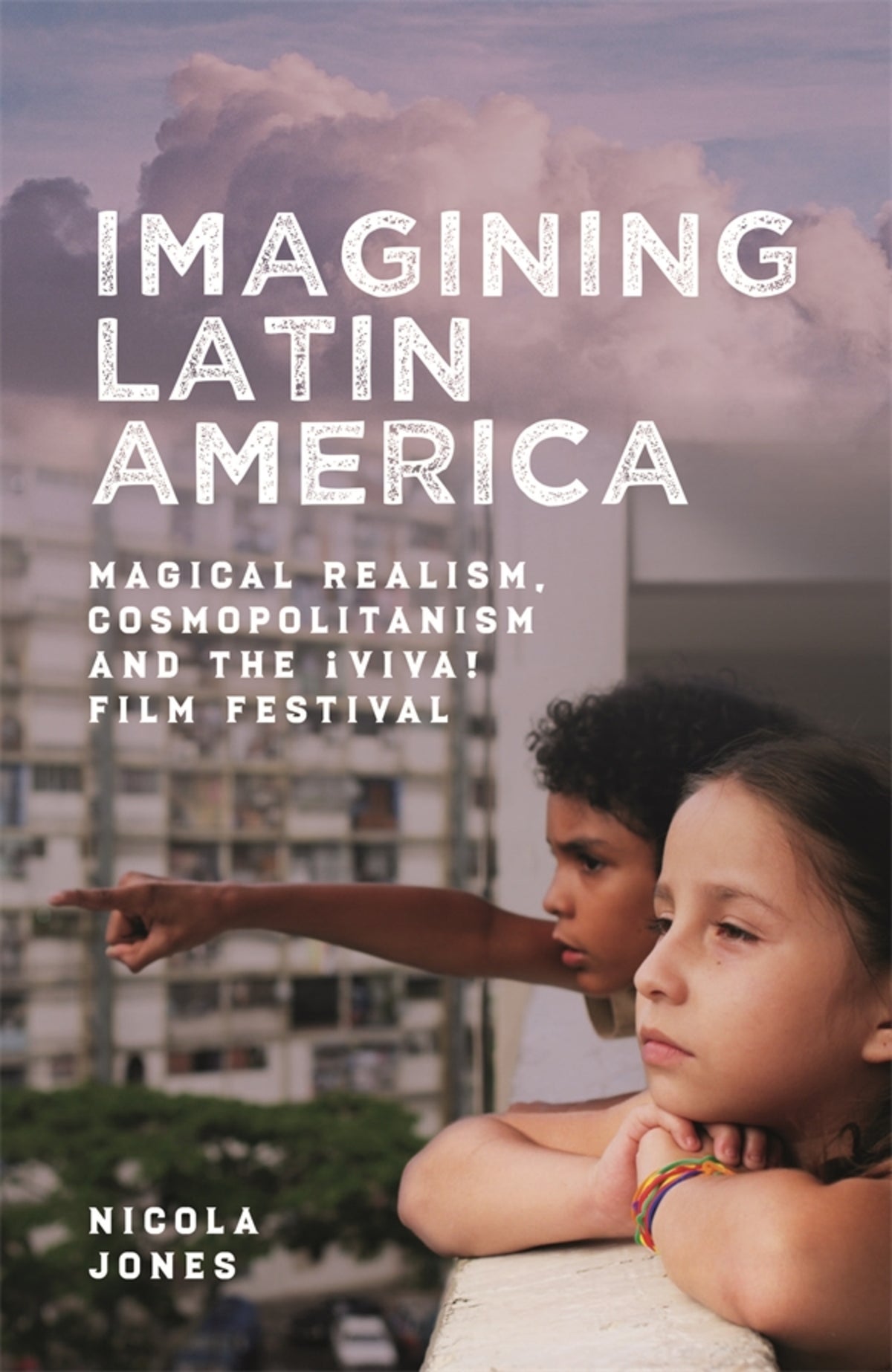 Cover image for Imagining Latin America ISBN 9781855663299