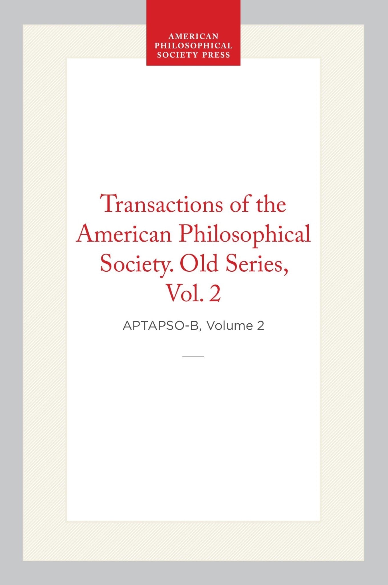 Transactions of the American Philosophical Society, Old Series, Vol 2, 1786
