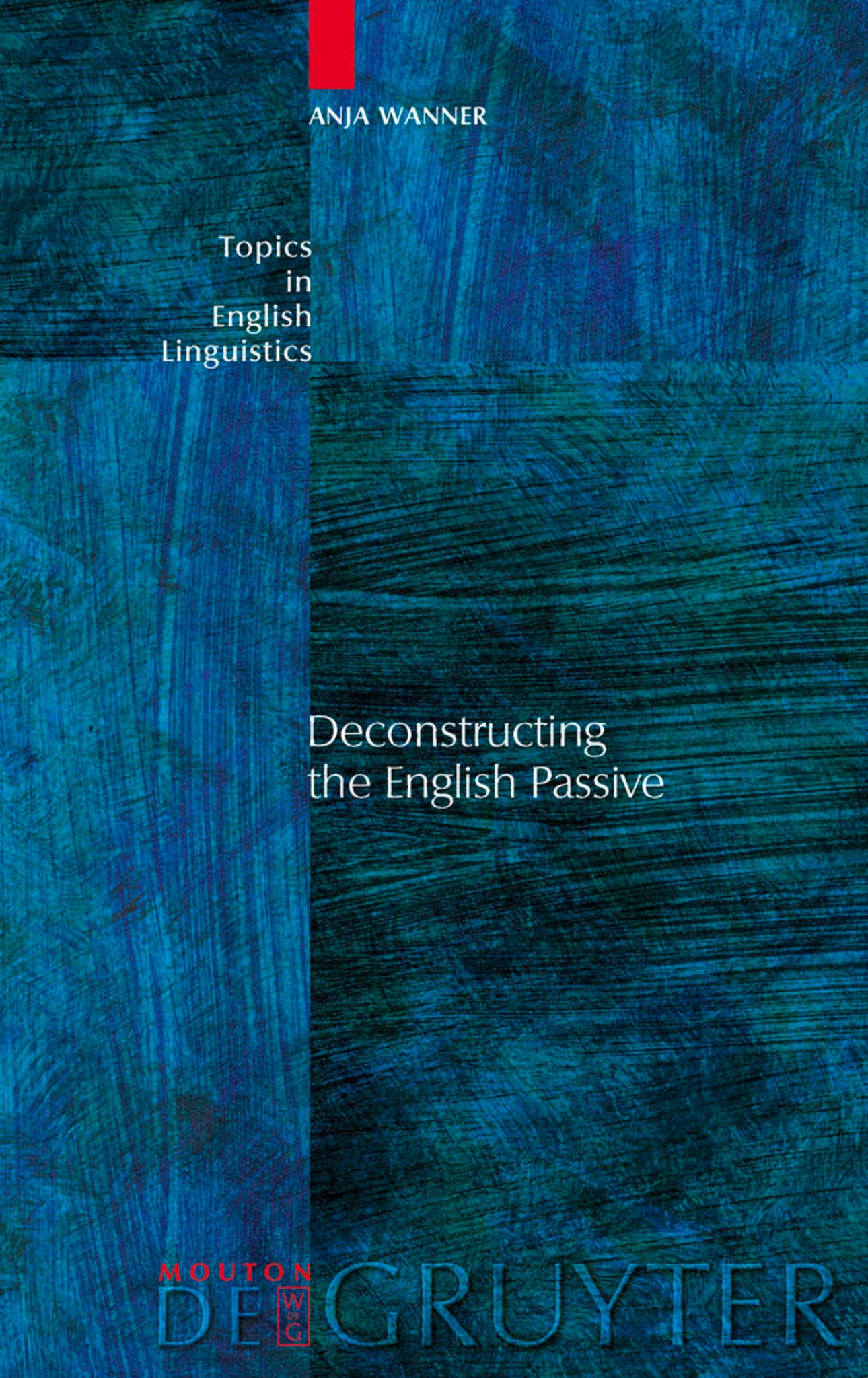 Deconstructing the English Passive