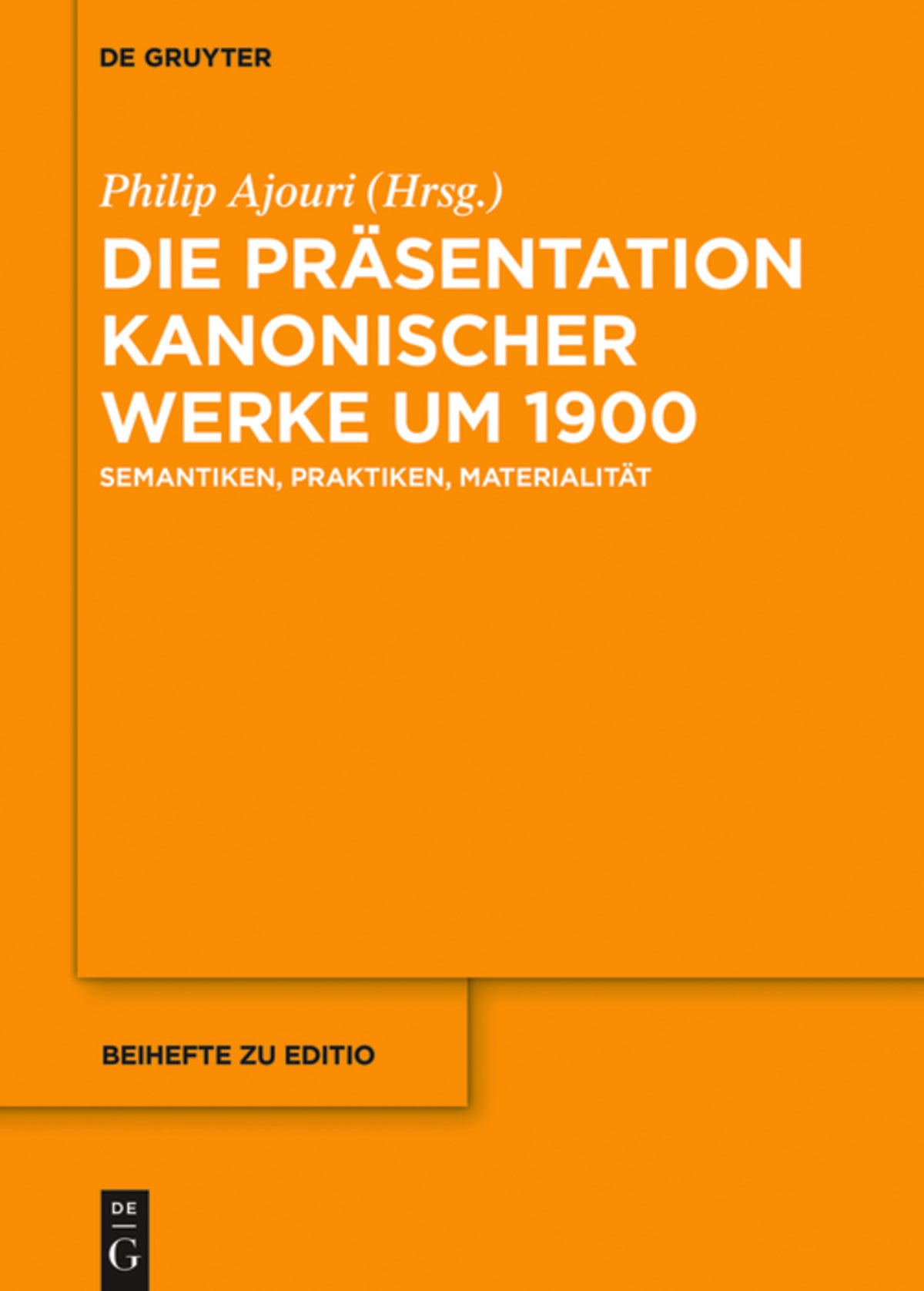 Cover image for Die Präsentation kanonischer Werke um 1900 ISBN 9783110548082
