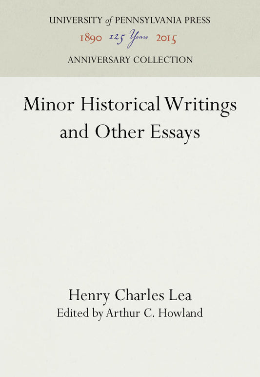 Minor Historical Writings and Other Essays