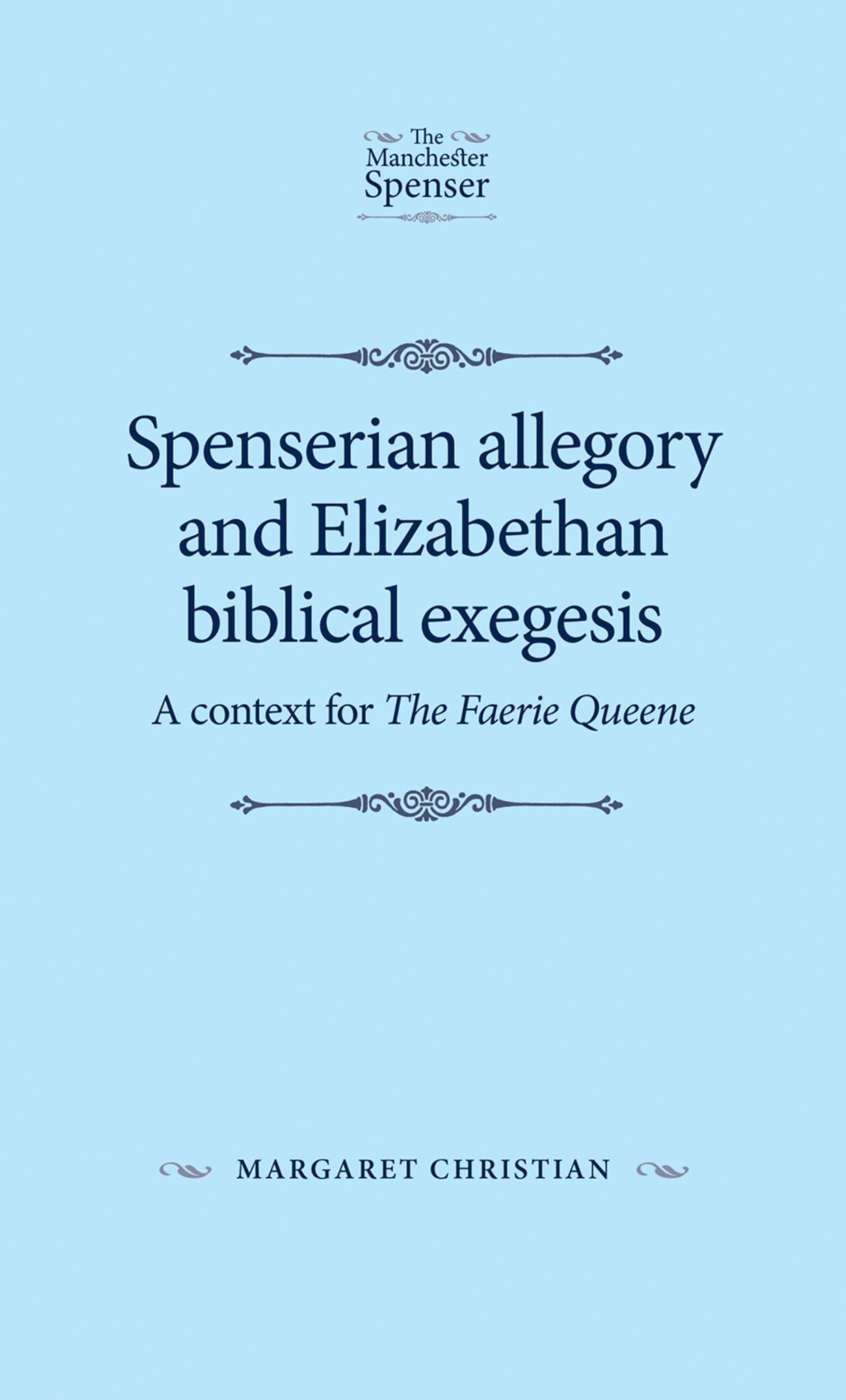 Spenserian allegory and Elizabethan biblical exegesis