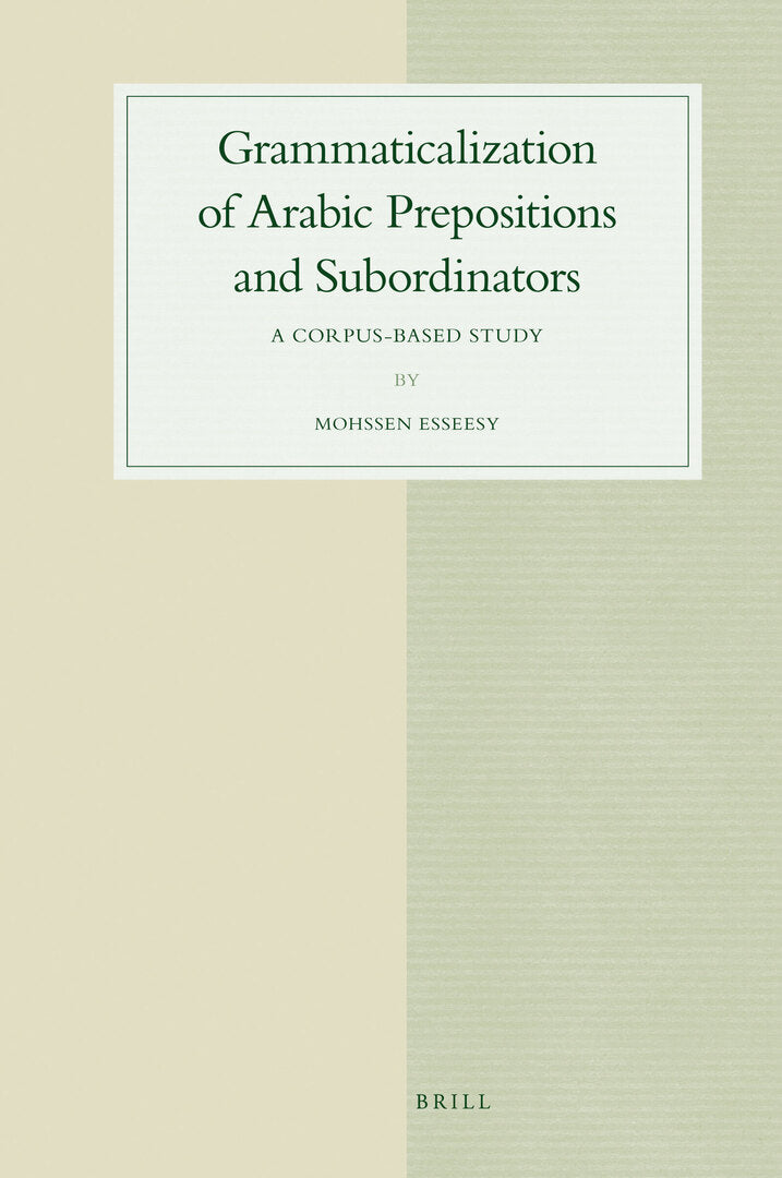 Cover image for Grammaticalization of Arabic Prepositions and Subordinators ISBN 9789004185876