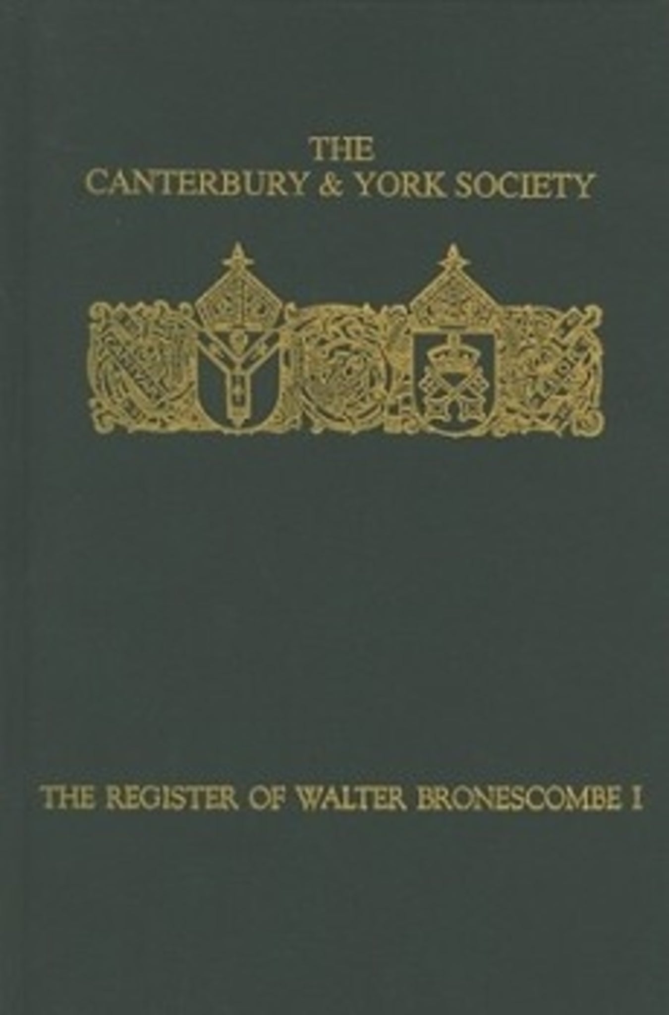 Cover image for The Register of Walter Bronescombe, Bishop of Exeter, 1258-1280: I ISBN 9780907239512