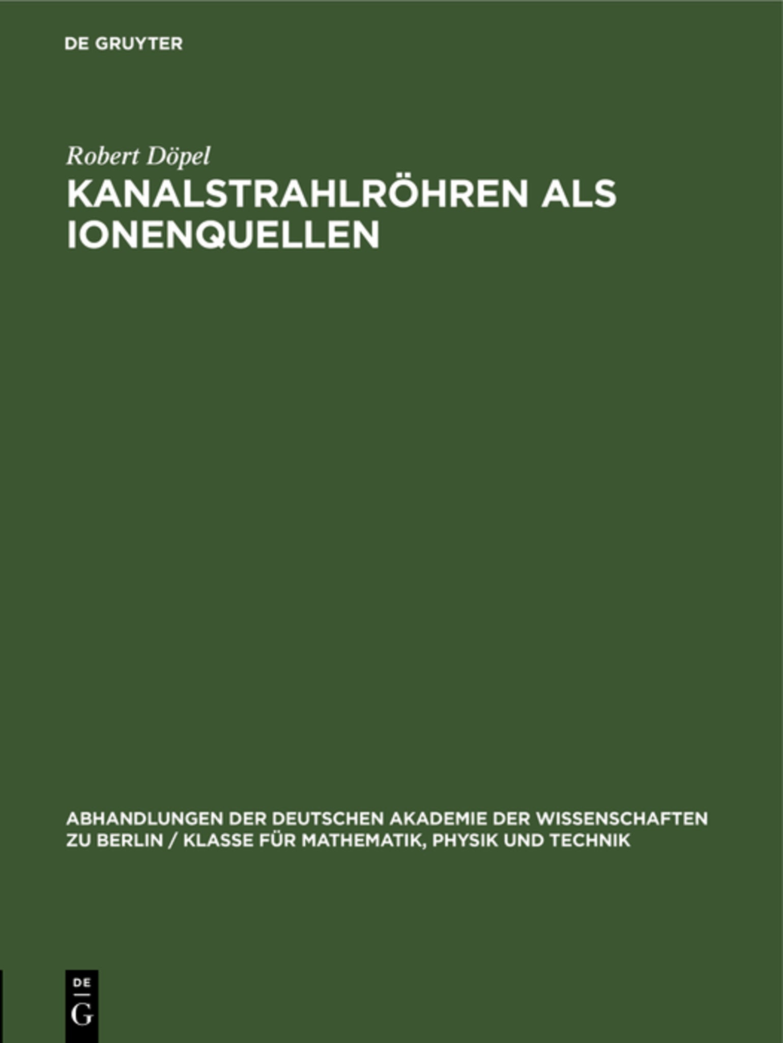 Kanalstrahlröhren als Ionenquellen