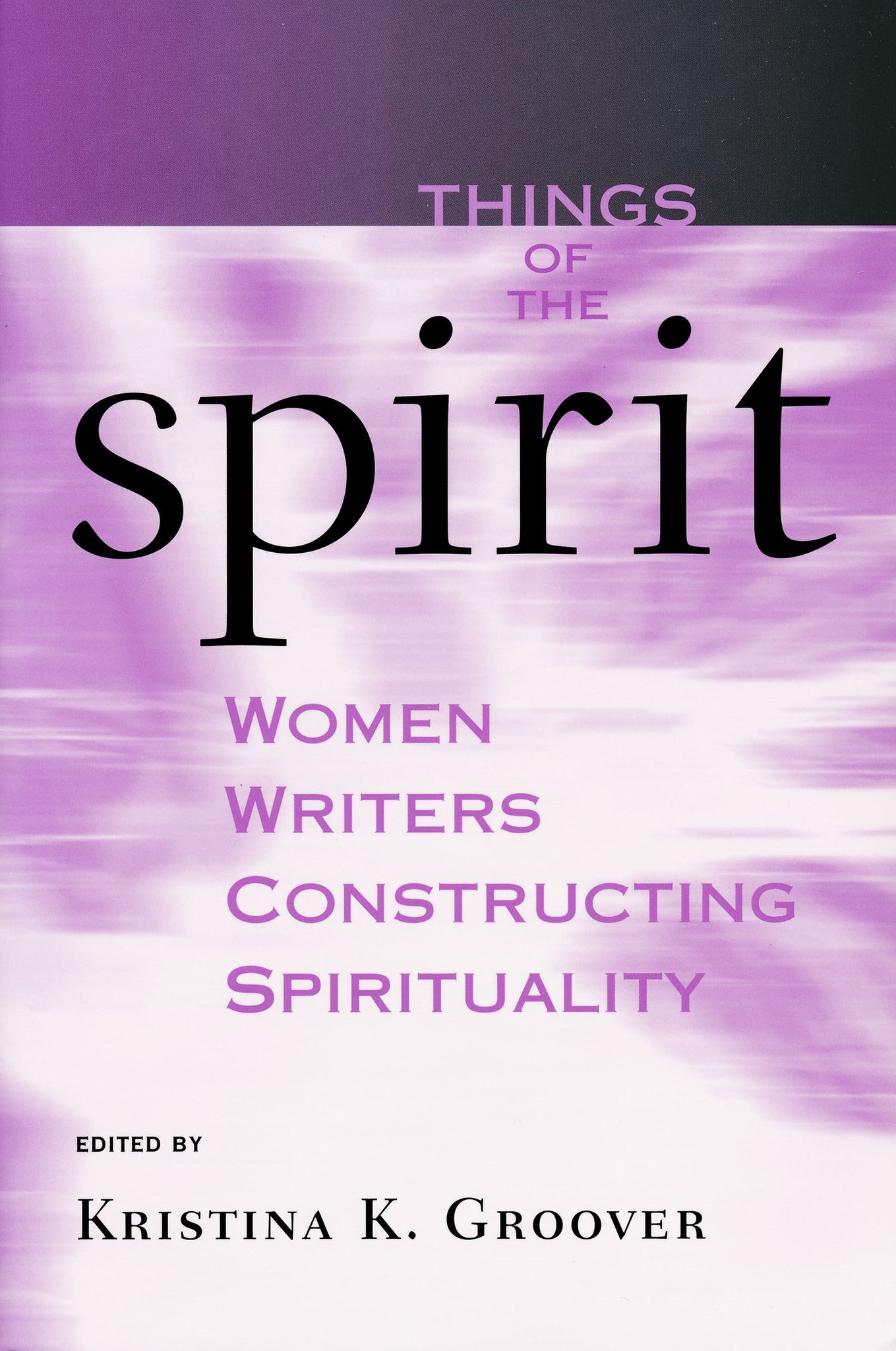 Cover image for Things of the Spirit ISBN 9780268029623