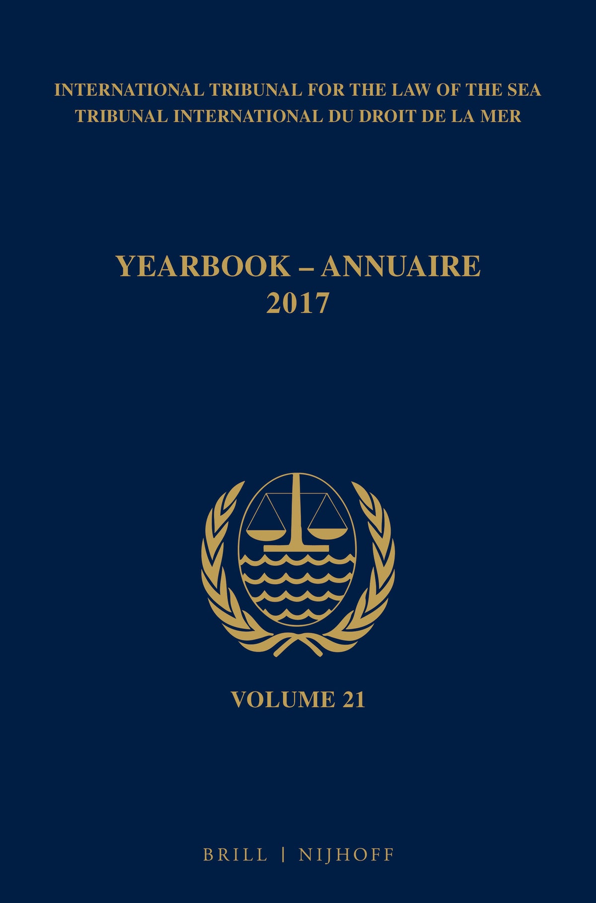 Yearbook International Tribunal for the Law of the Sea / Annuaire Tribunal international du droit de la mer, Volume 21 (2017)