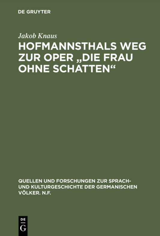 Hofmannsthals Weg zur Oper "Die Frau ohne Schatten"