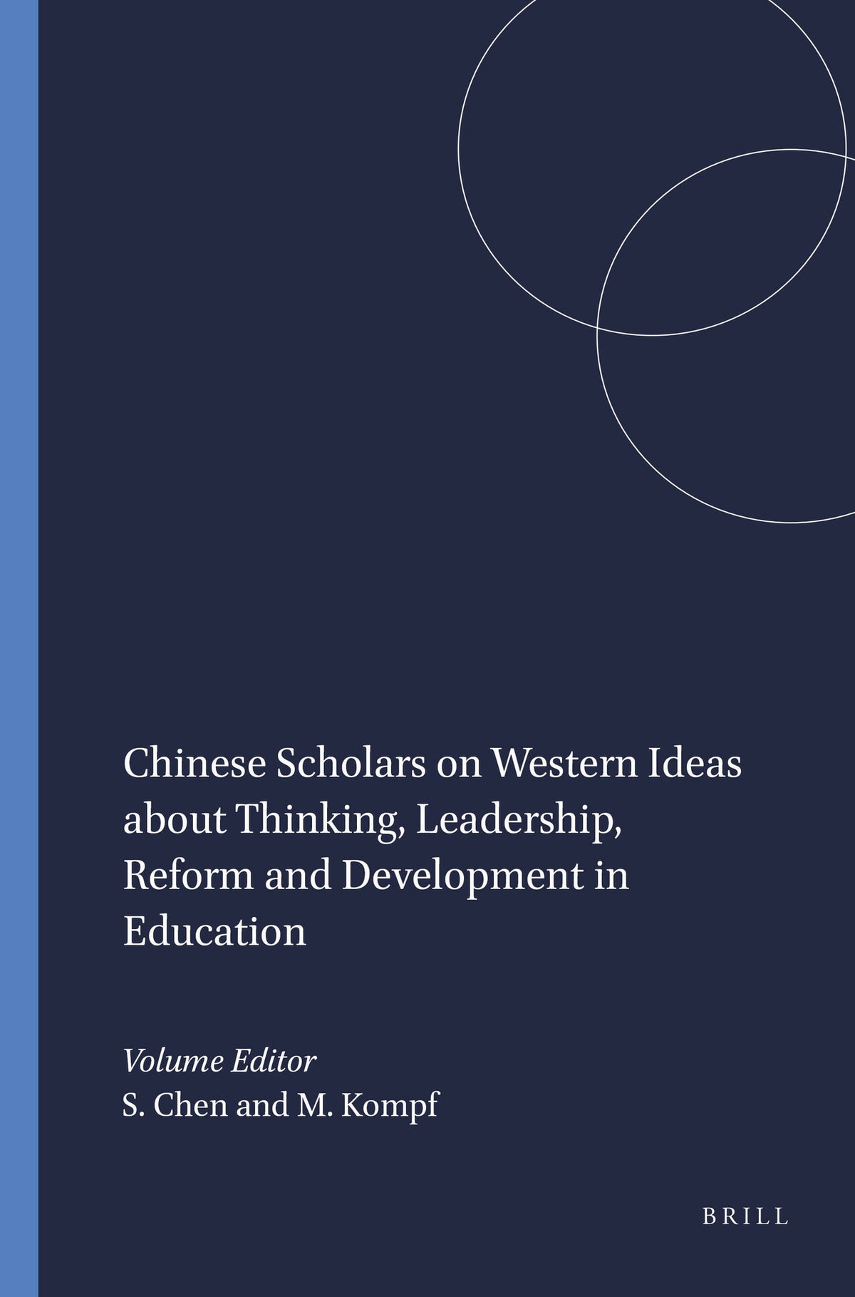 Cover image for Chinese Scholars on Western Ideas about Thinking, Leadership, Reform and Development in Education ISBN 9789462090095