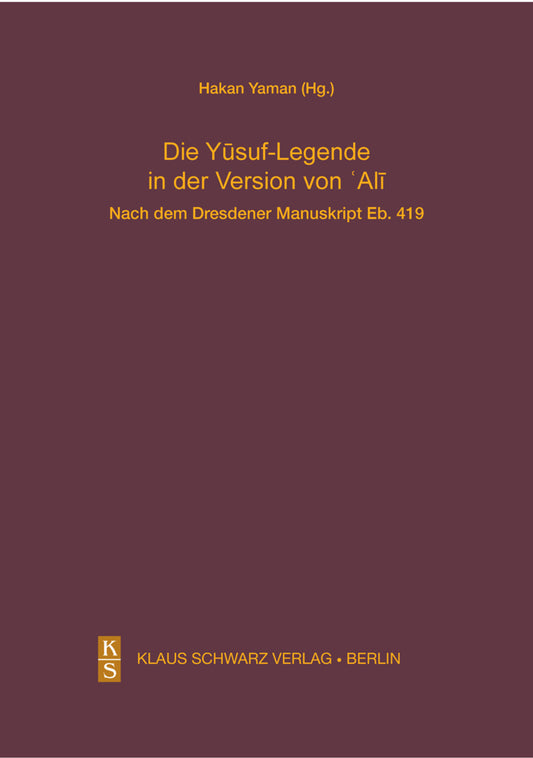 Die Yusuf-Legende in der Version von Ali.