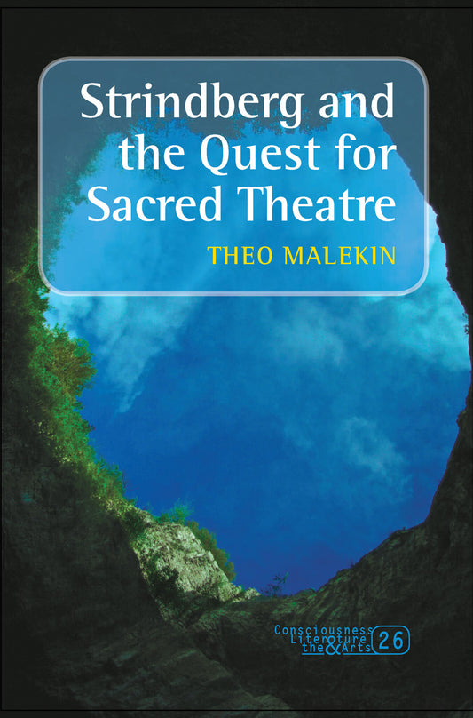 Strindberg and the Quest for Sacred Theatre