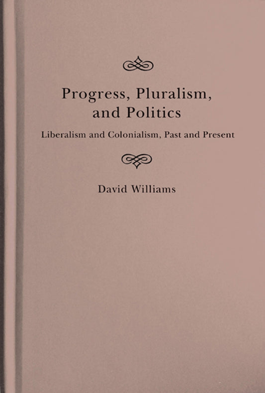 Progress, Pluralism, and Politics