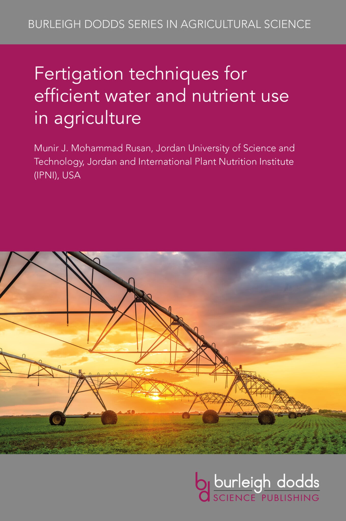 Cover image for Fertigation techniques for efficient water and nutrient use in agriculture ISBN 9781838796358