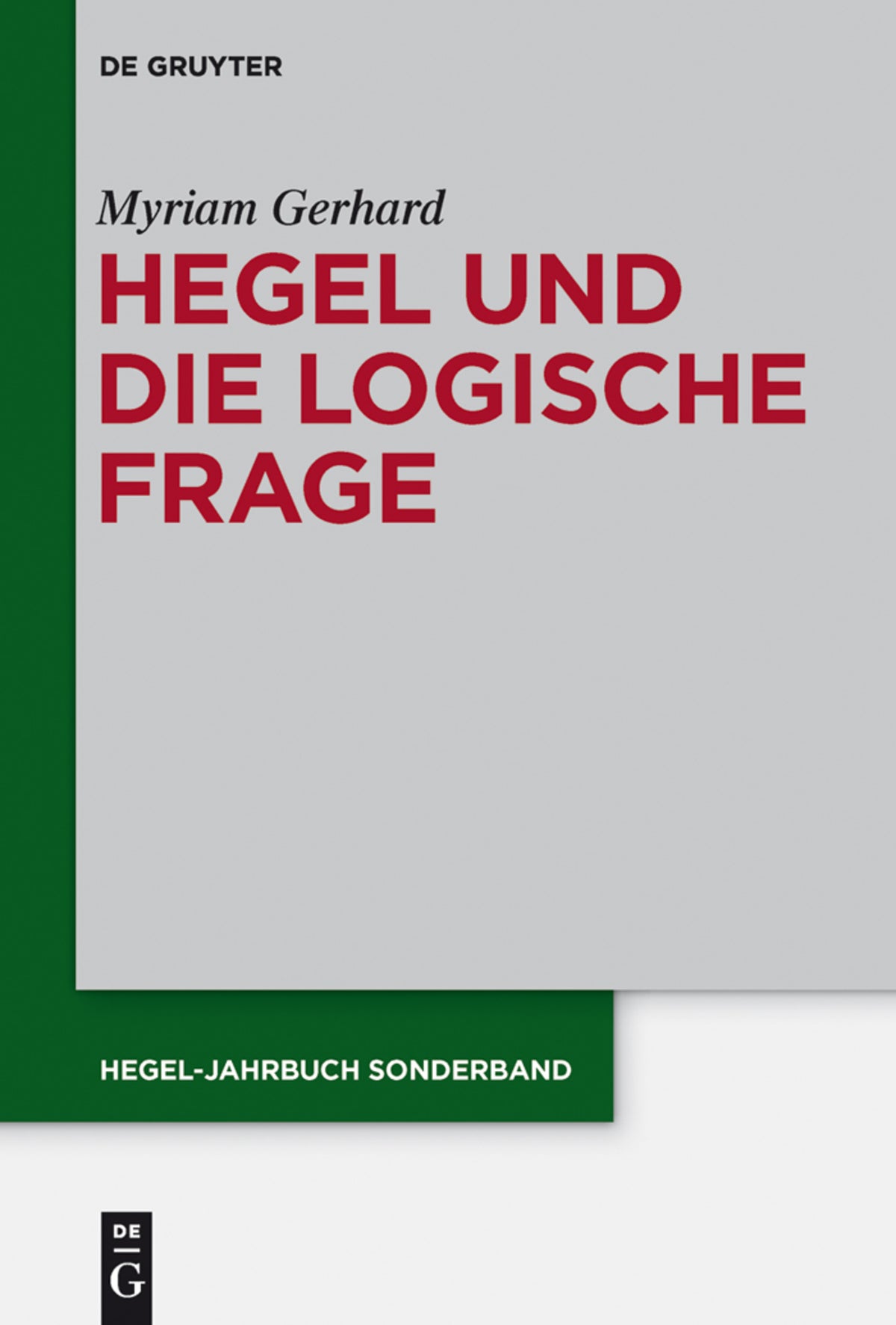 Cover image for Hegel und die logische Frage ISBN 9783110440348