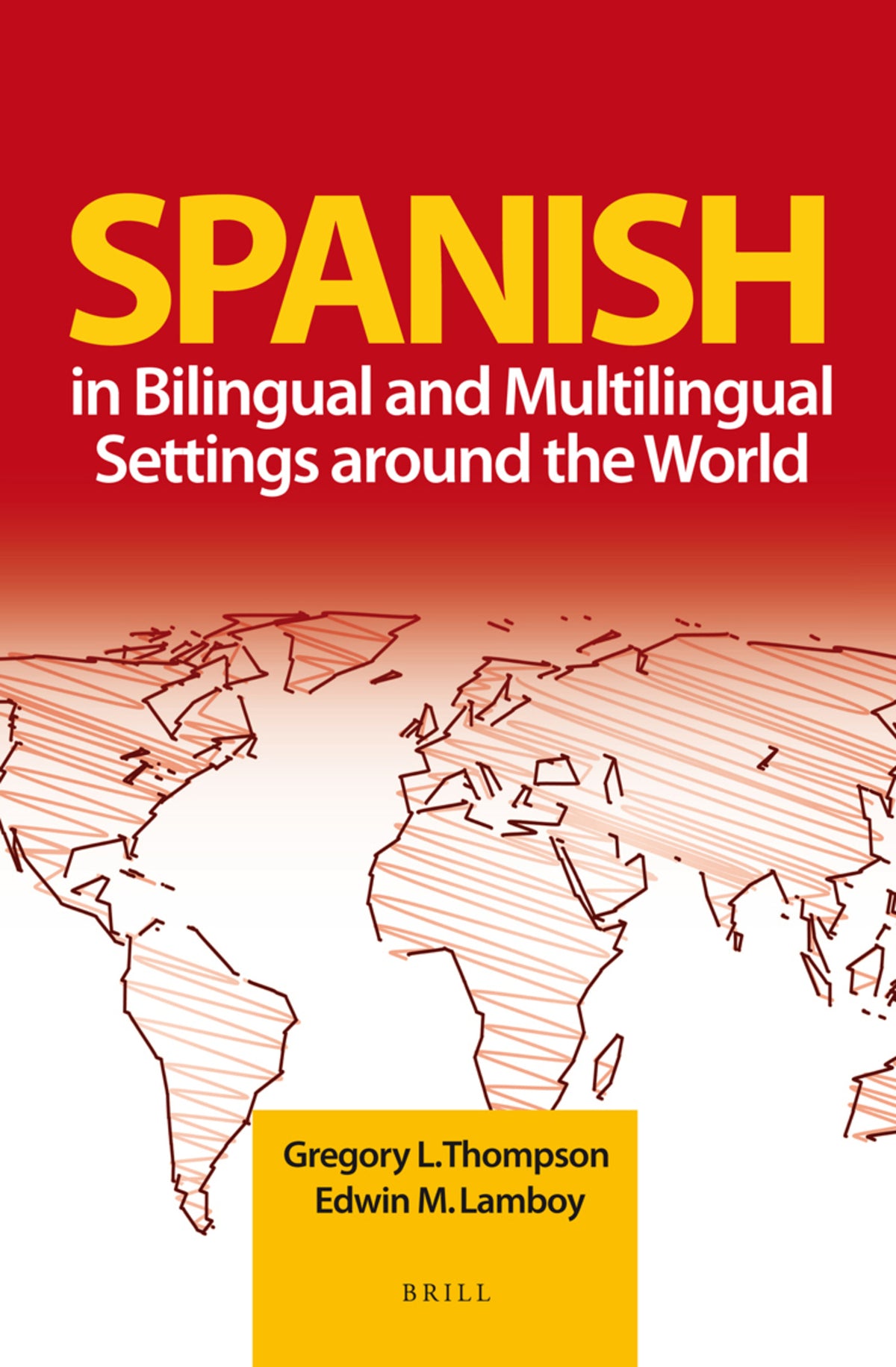 Spanish in Bilingual and Multilingual Settings around the World