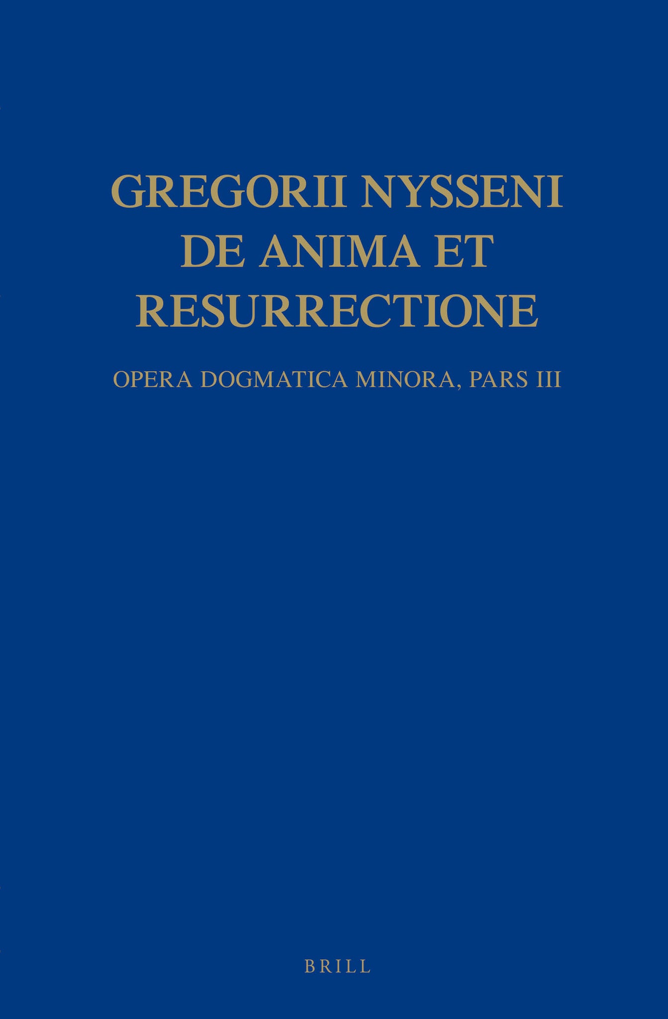 Gregorii Nysseni, De anima et resurrectione