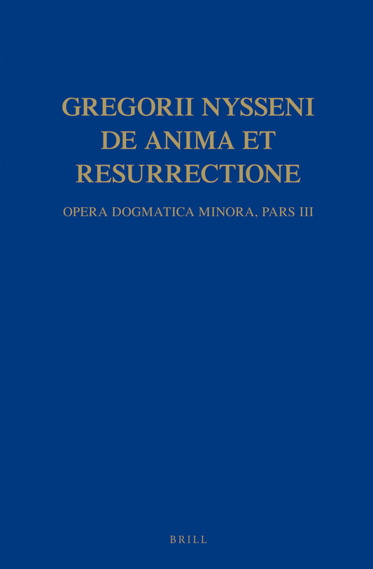 Gregorii Nysseni, De anima et resurrectione