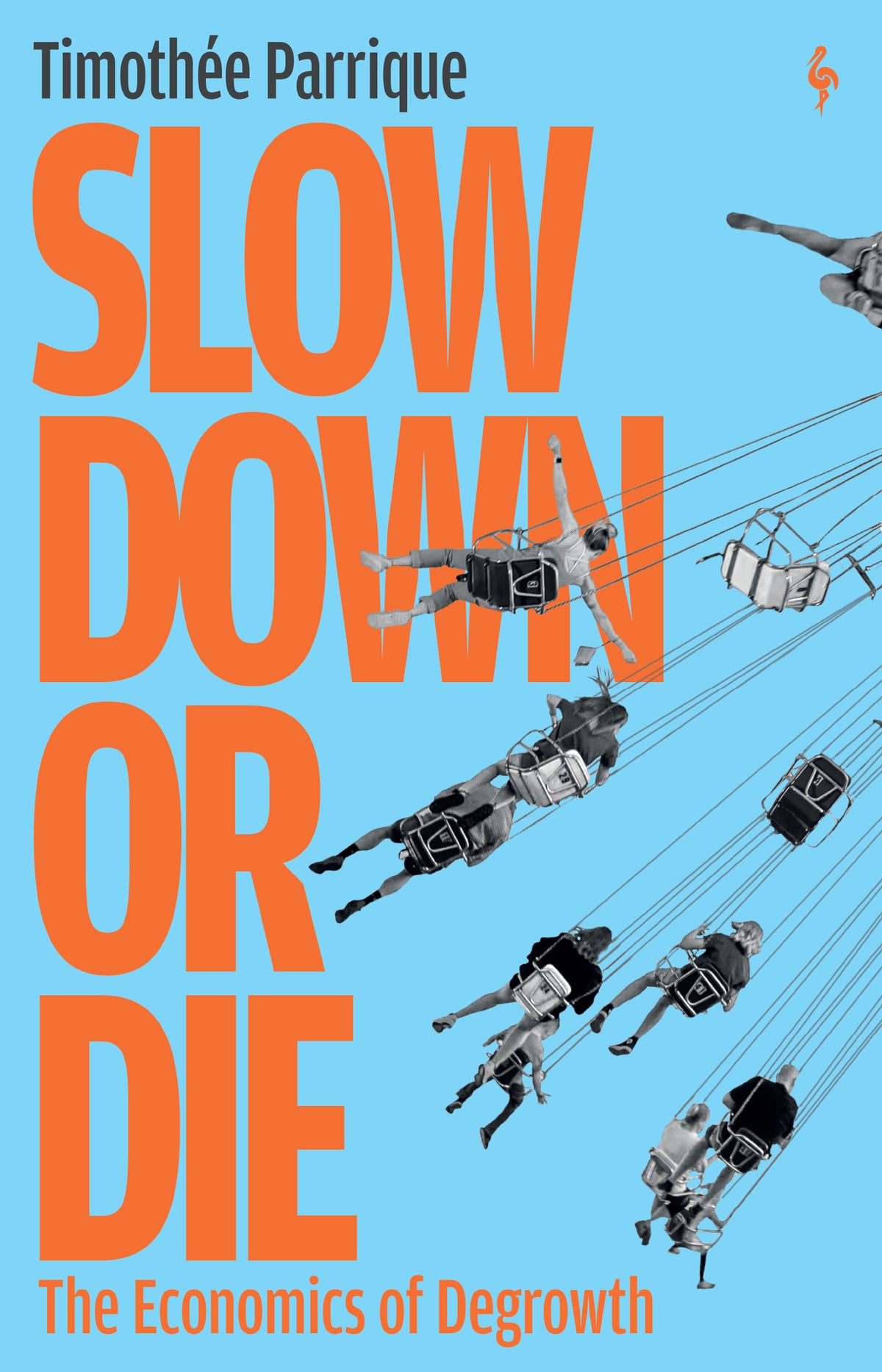 Cover image for Slow Down or Die ISBN 9798889661016