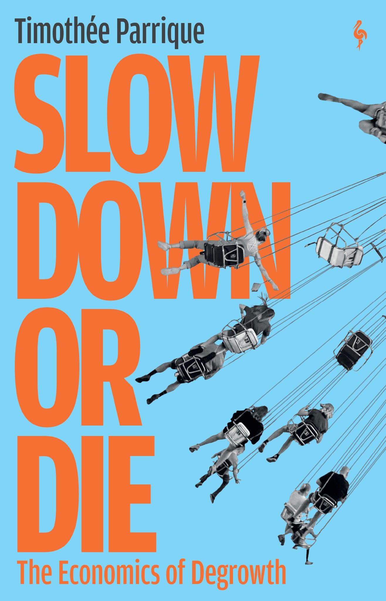 Cover image for Slow Down or Die ISBN 9798889661016