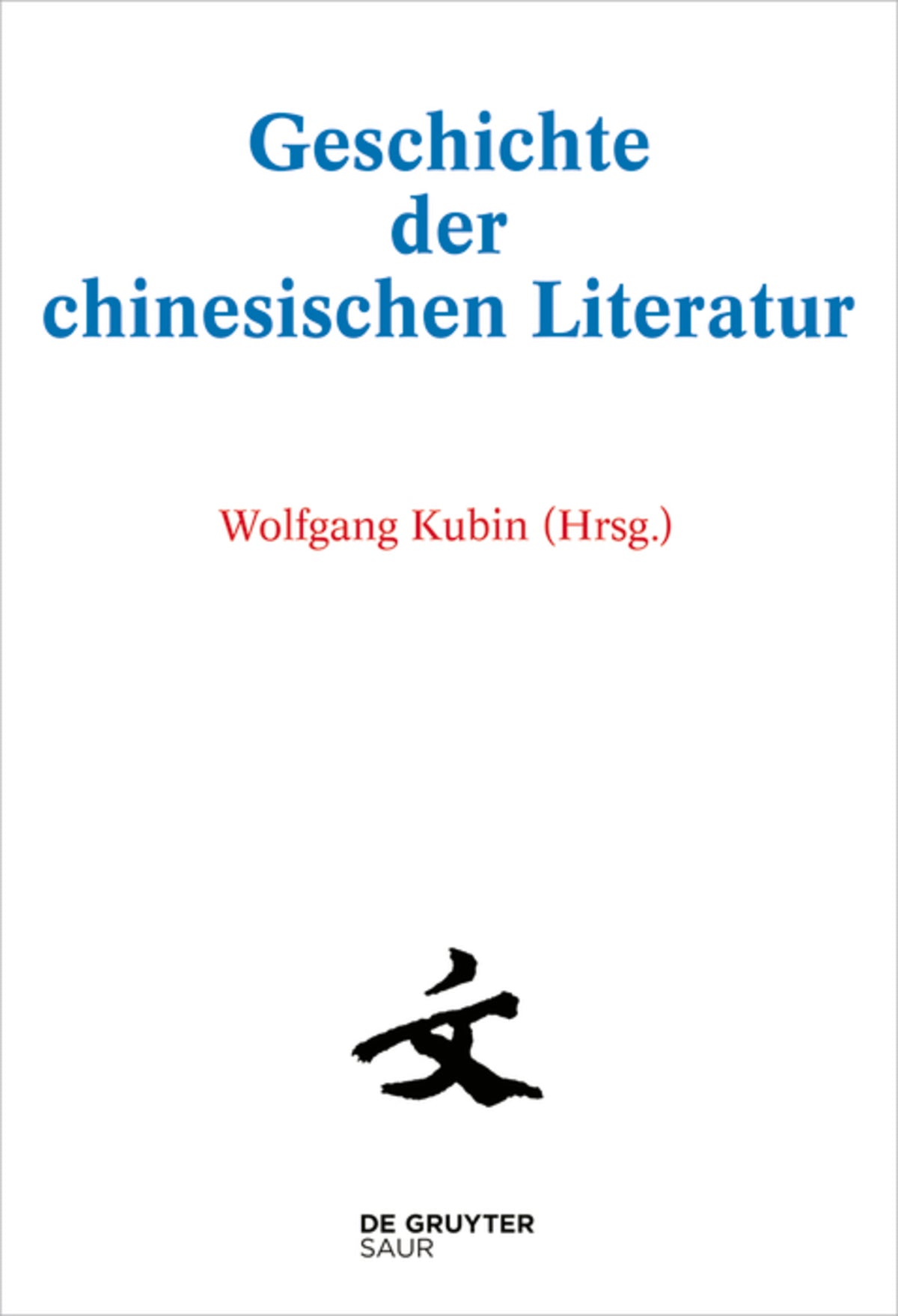 [Set Geschichte der chinesischen Literatur 1-10]
