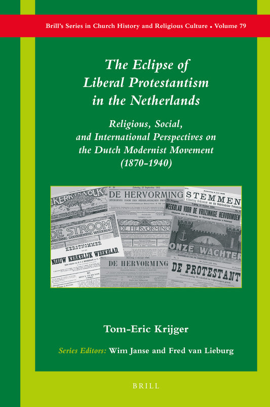 The Eclipse of Liberal Protestantism in the Netherlands