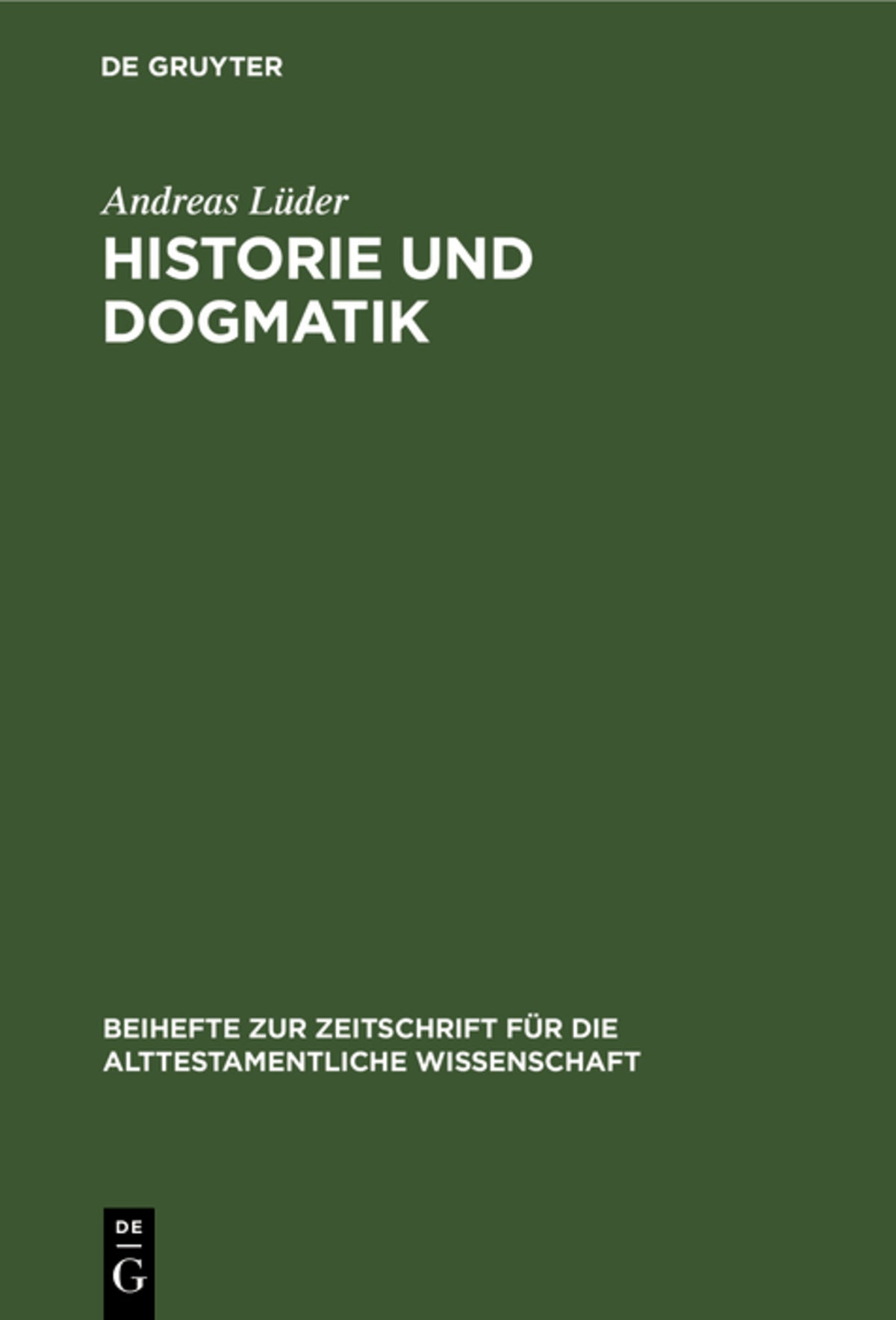 Cover image for Historie und Dogmatik ISBN 9783110146271