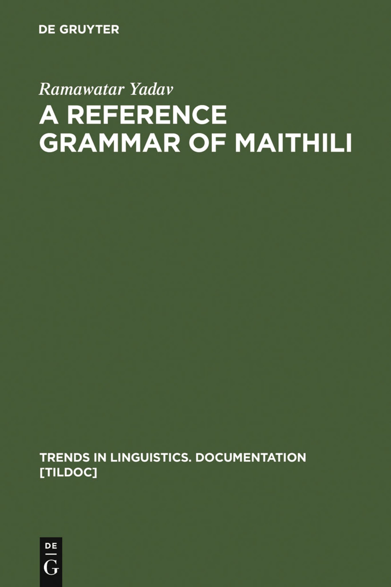 Cover image for A Reference Grammar of Maithili ISBN 9783110145588