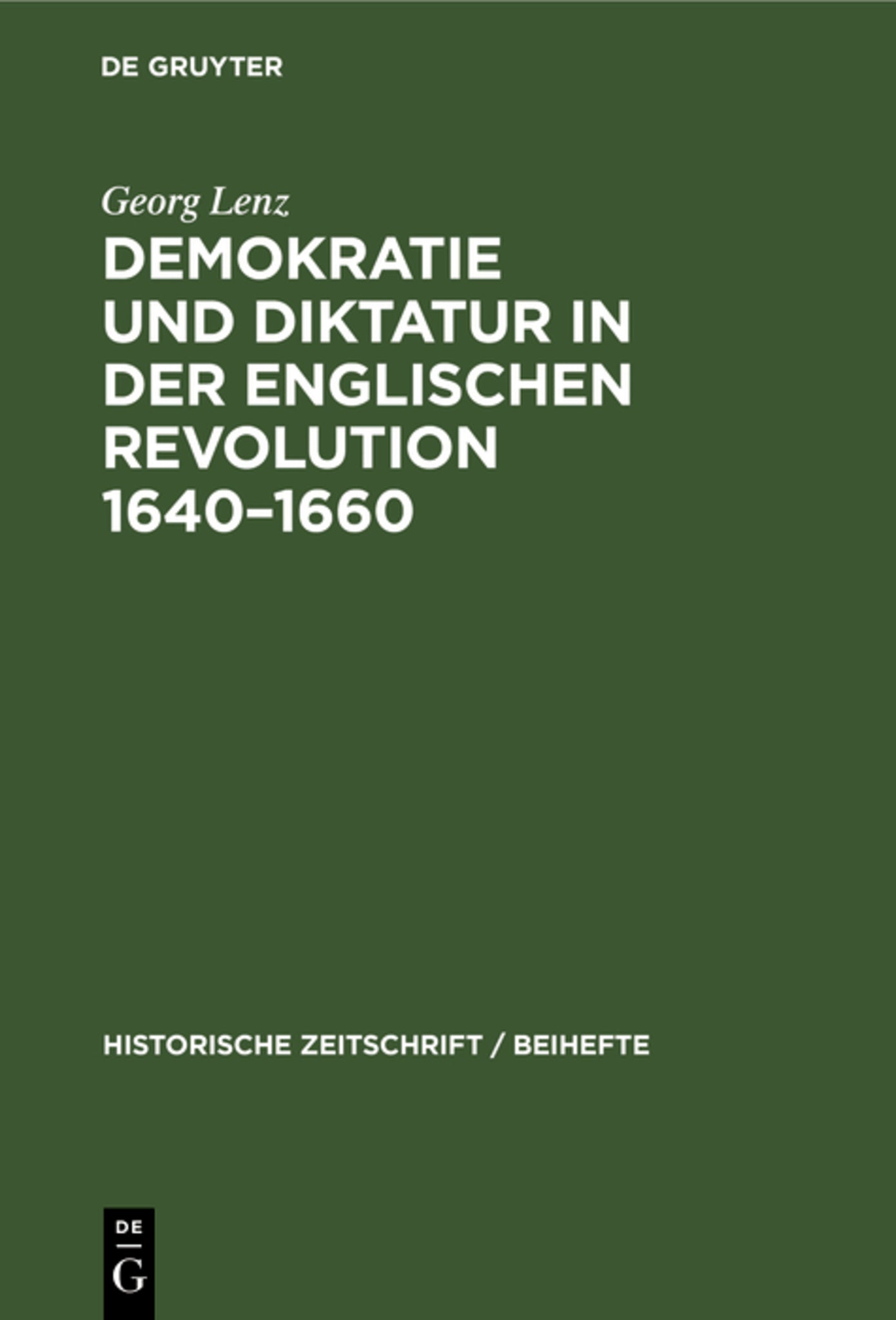Demokratie und Diktatur in der englischen Revolution 1640–1660