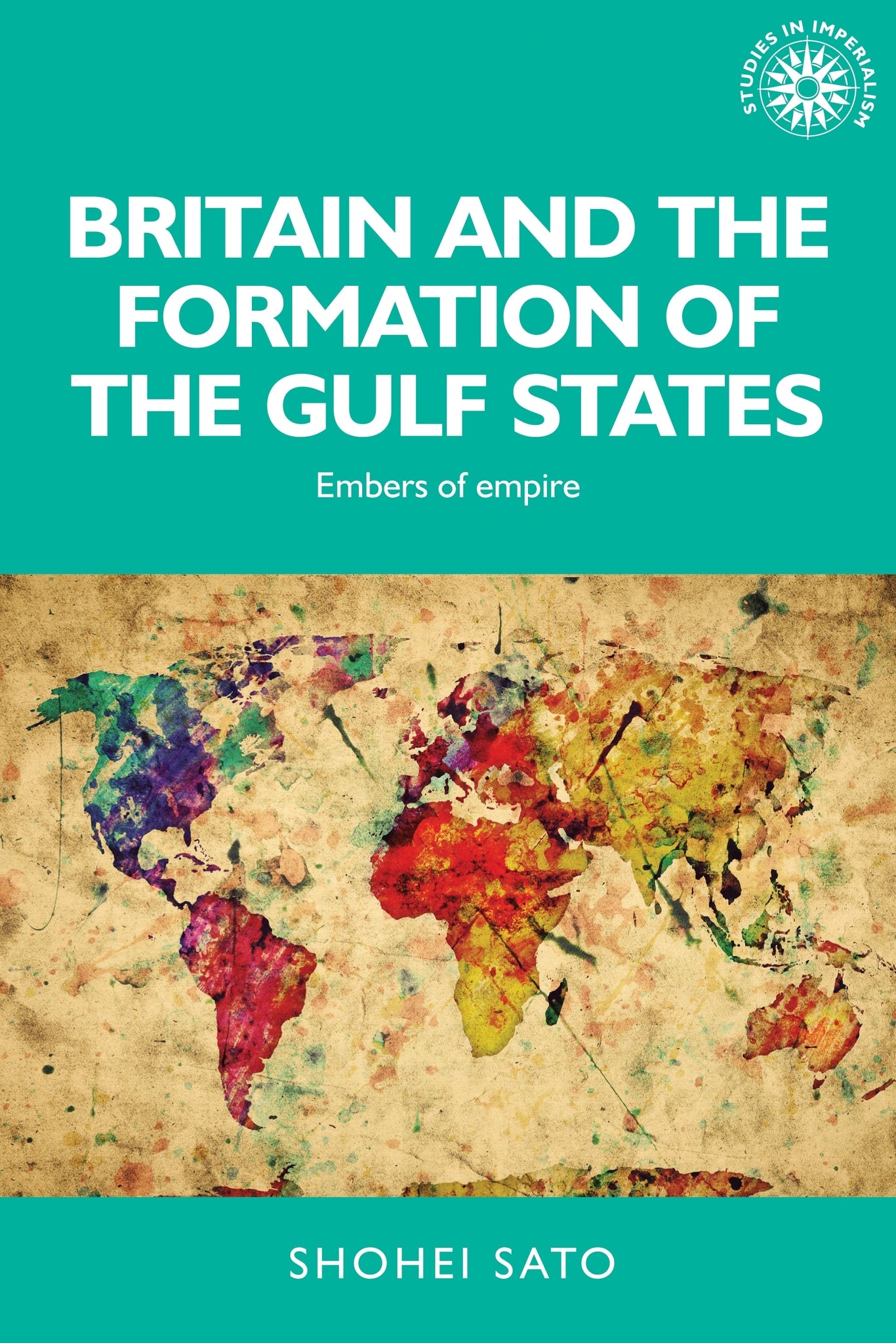 Cover image for Britain and the formation of the Gulf States ISBN 9780719099687