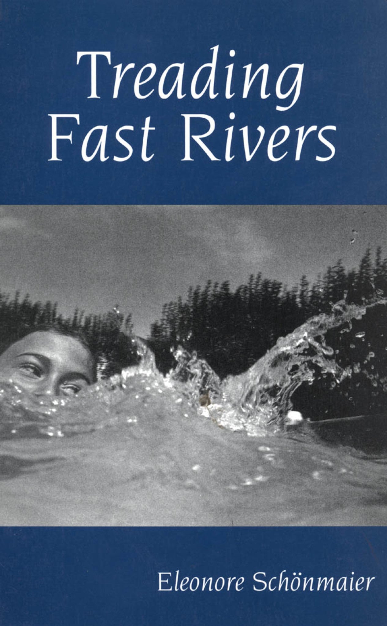 Cover image for Treading Fast Rivers ISBN 9780886293611