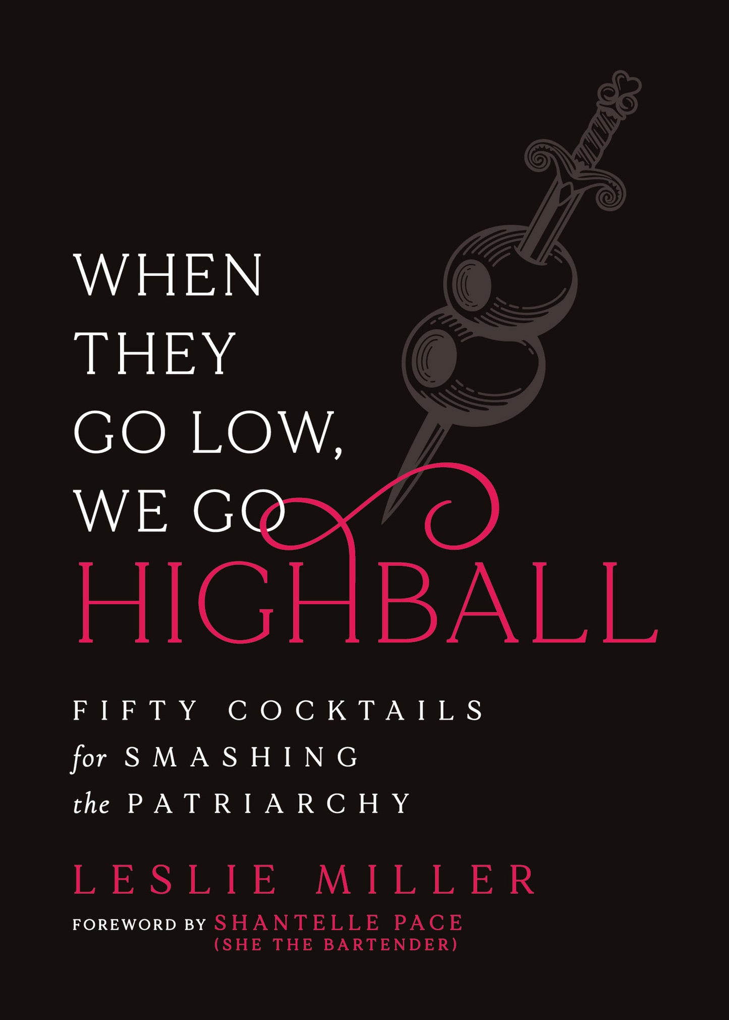 When They Go Low, We Go Highball