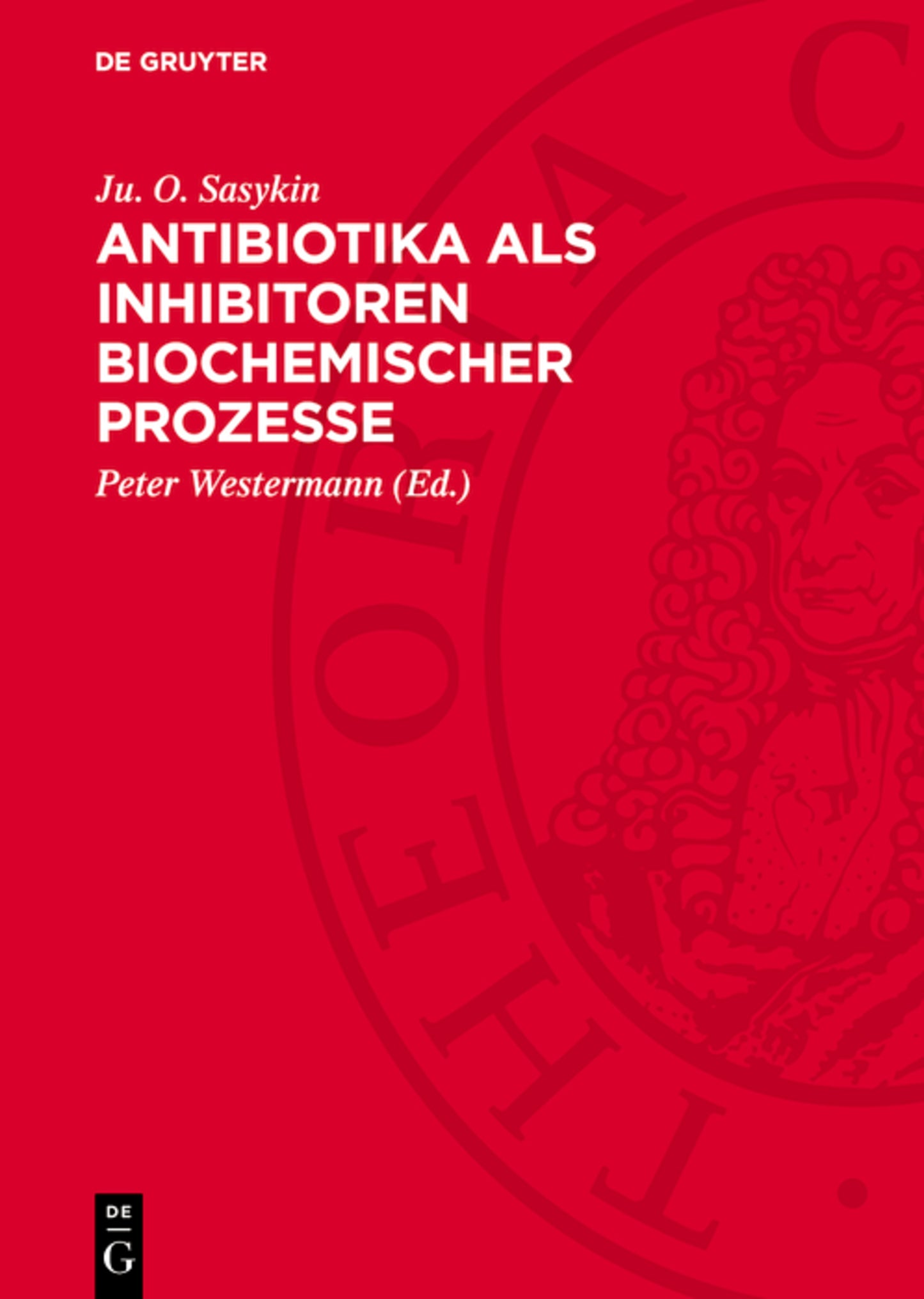Antibiotika als Inhibitoren biochemischer Prozesse