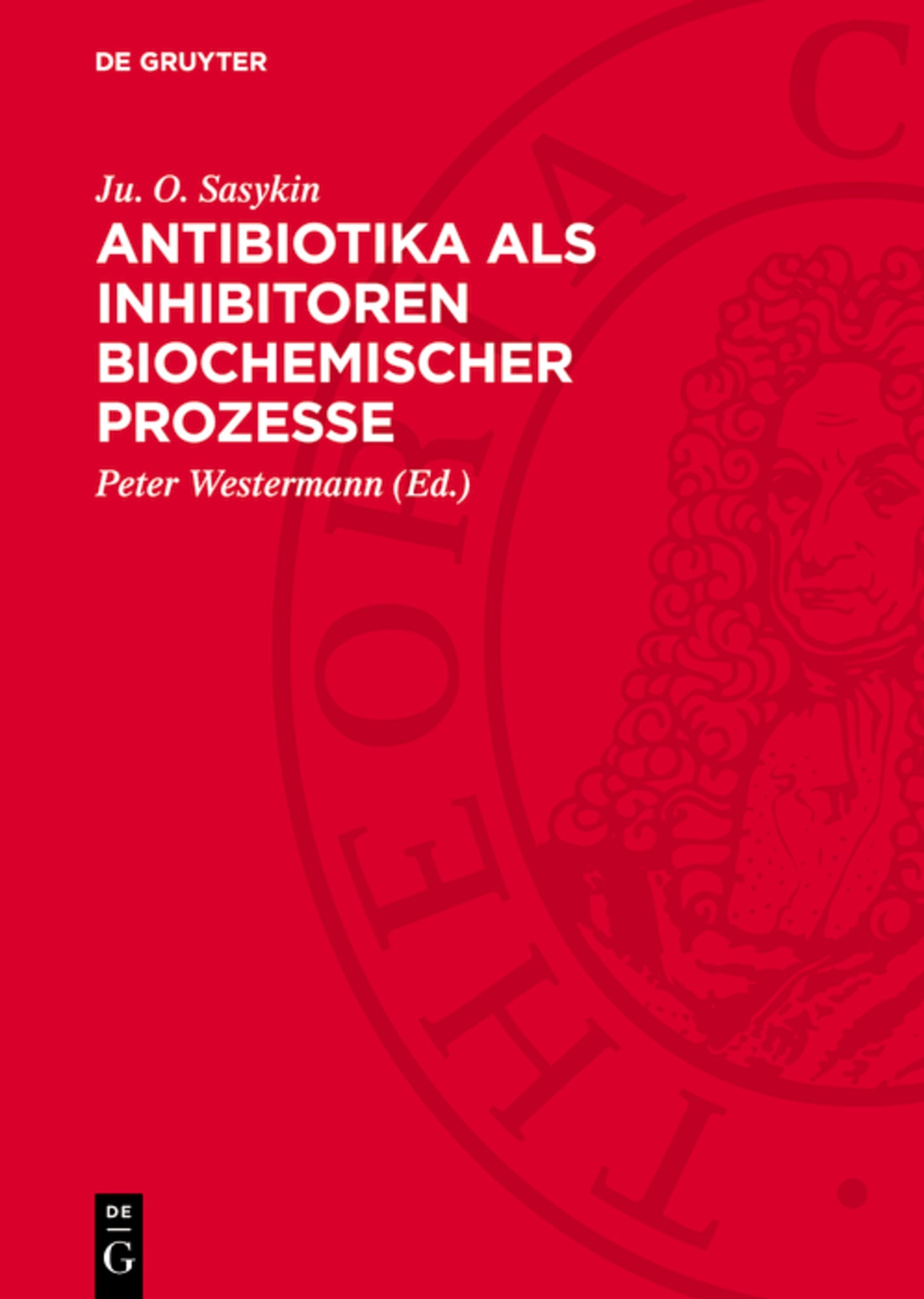 Antibiotika als Inhibitoren biochemischer Prozesse