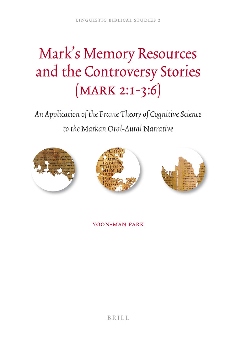 Cover image for Mark's Memory Resources and the Controversy Stories (Mark 2:1-3:6) ISBN 9789004179622