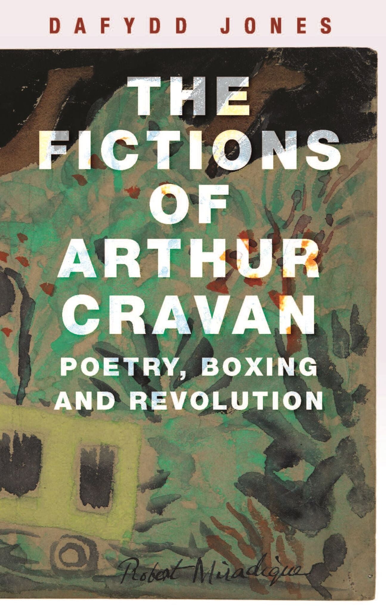 The fictions of Arthur Cravan